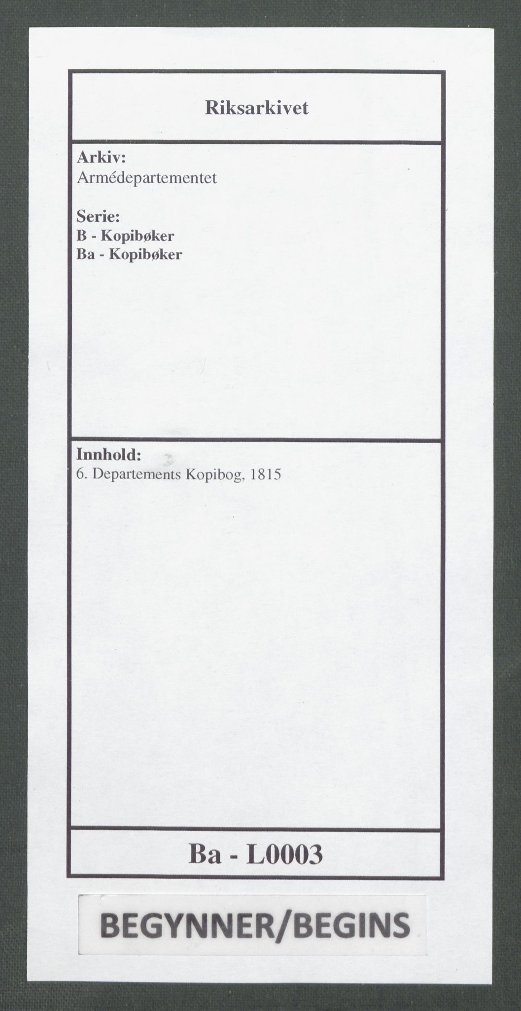 Armédepartementet, RA/RAFA-3493/B/Ba/L0003: 6. Departements Kopibog, 1815