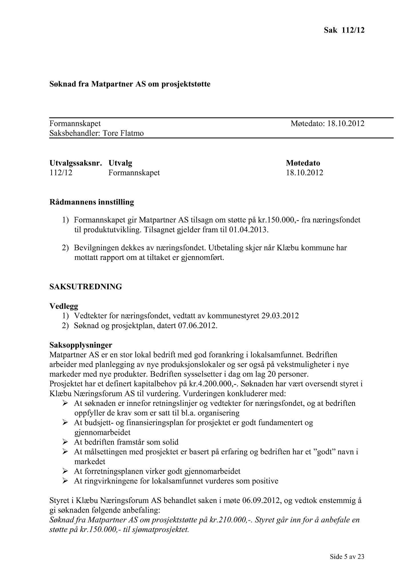 Klæbu Kommune, TRKO/KK/02-FS/L005: Formannsskapet - Møtedokumenter, 2012, s. 2397