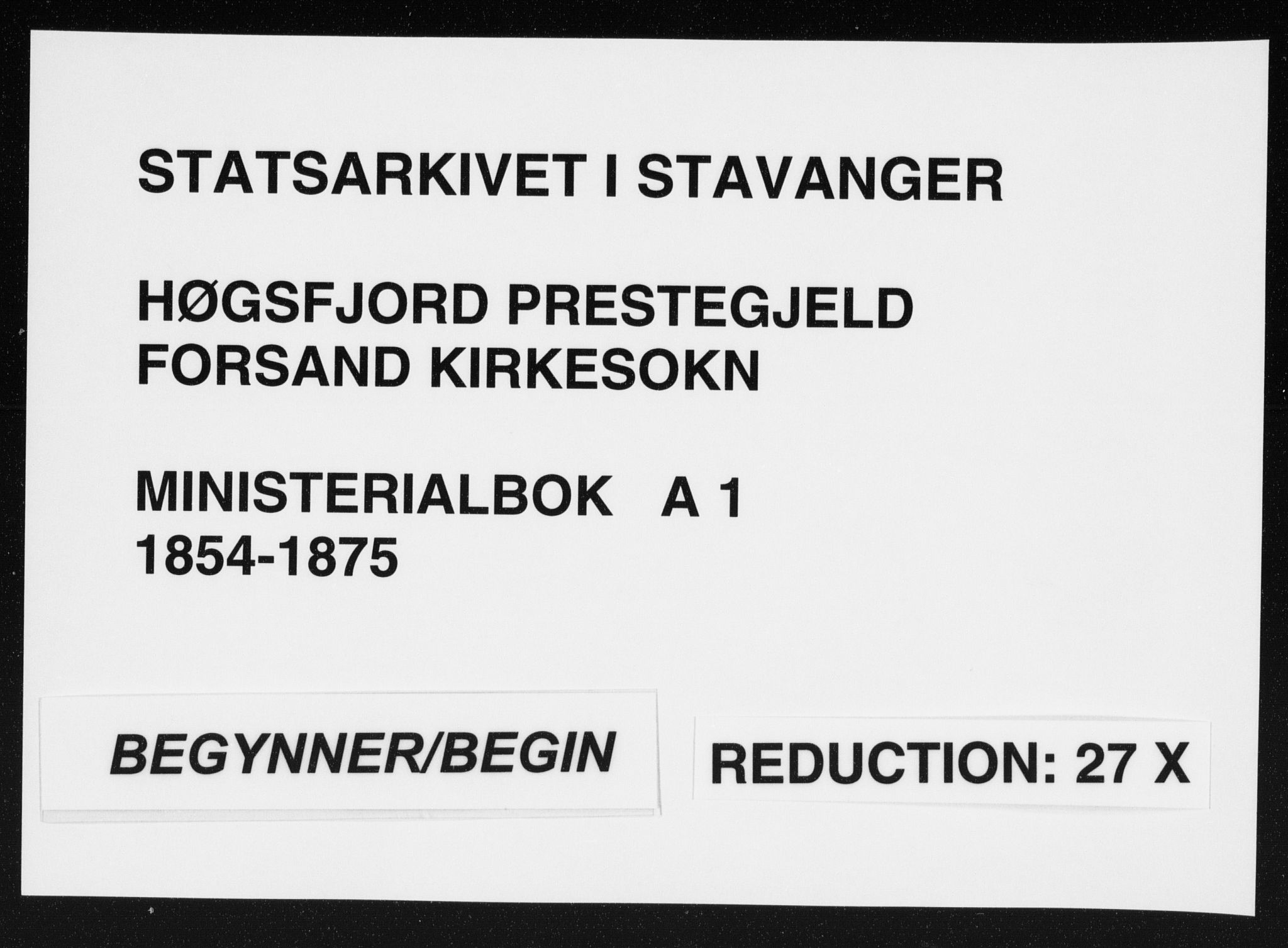 Høgsfjord sokneprestkontor, SAST/A-101624/H/Ha/Haa/L0001: Ministerialbok nr. A 1, 1854-1875