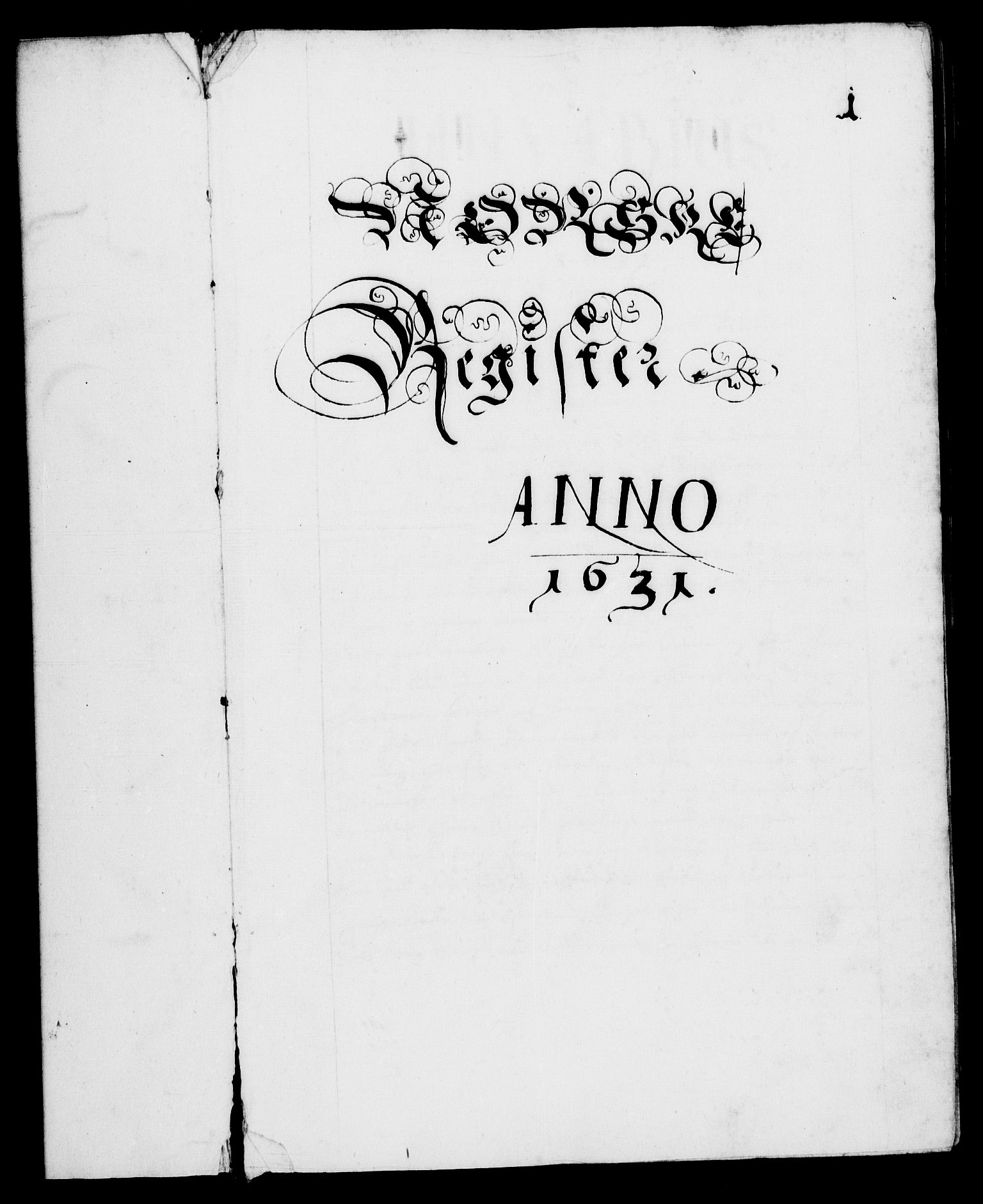 Danske Kanselli 1572-1799, AV/RA-EA-3023/F/Fc/Fca/Fcaa/L0005: Norske registre (mikrofilm), 1631-1636, s. 1a