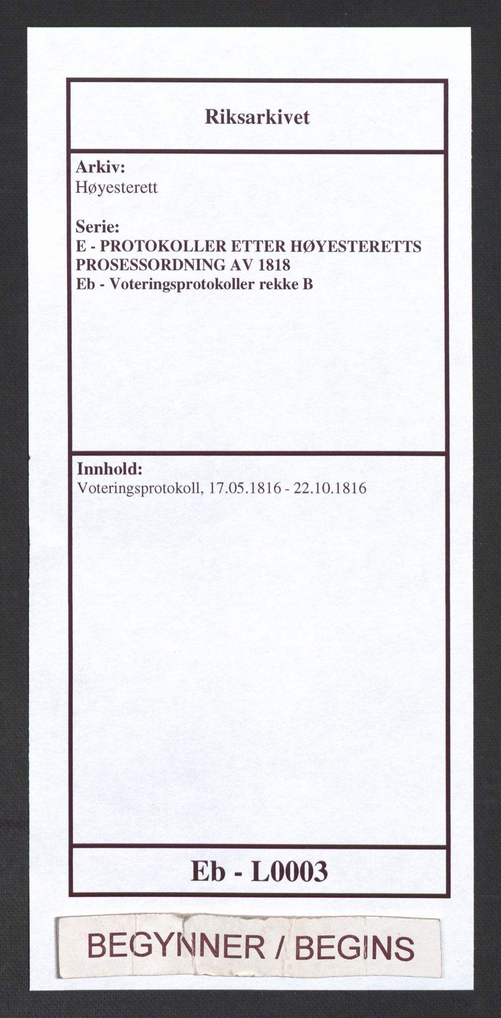 Høyesterett, RA/S-1002/E/Eb/Ebb/L0002/0001: Voteringsprotokoller / Voteringsprotokoll, 1816