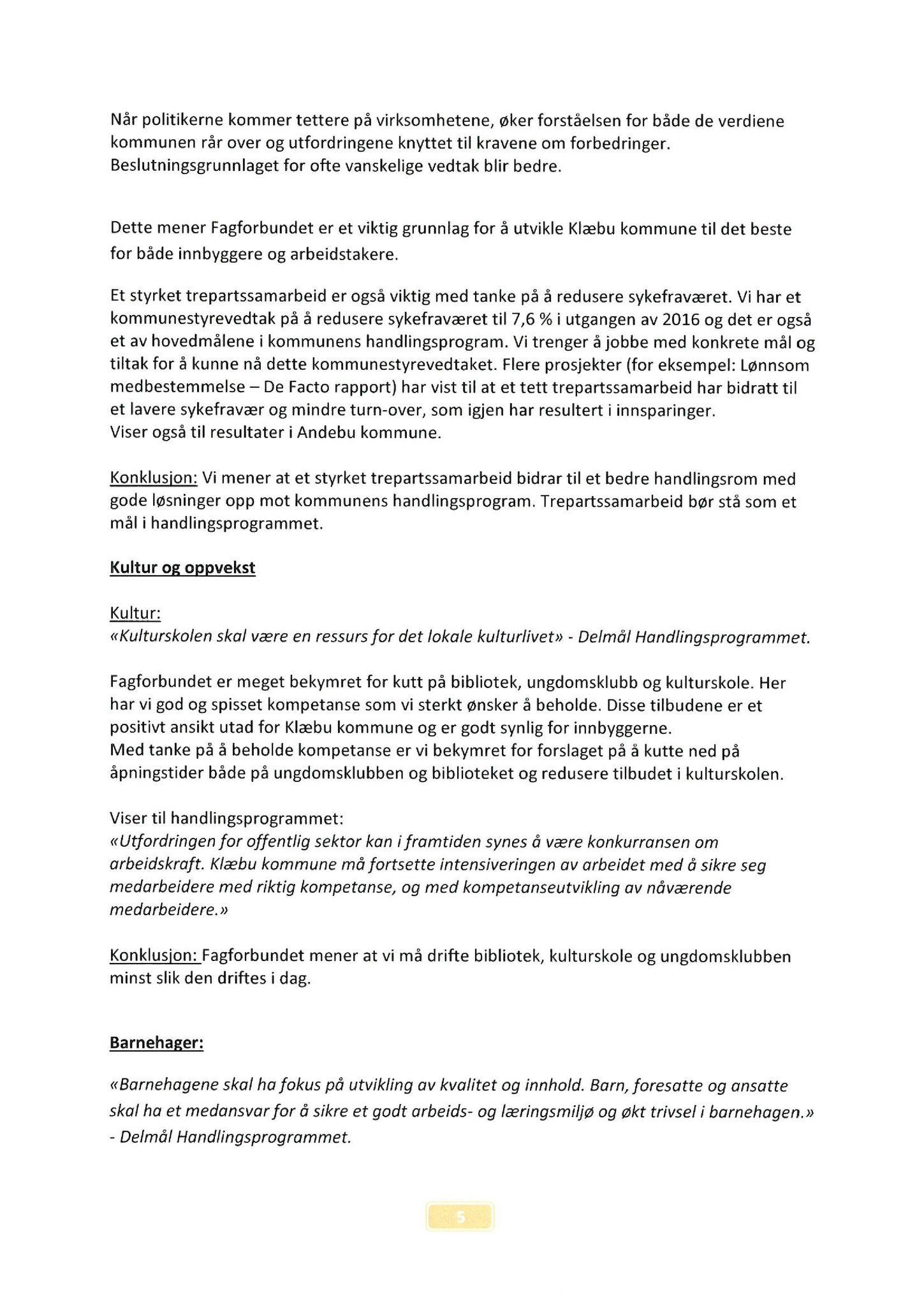 Klæbu Kommune, TRKO/KK/02-FS/L008: Formannsskapet - Møtedokumenter, 2015, s. 3915