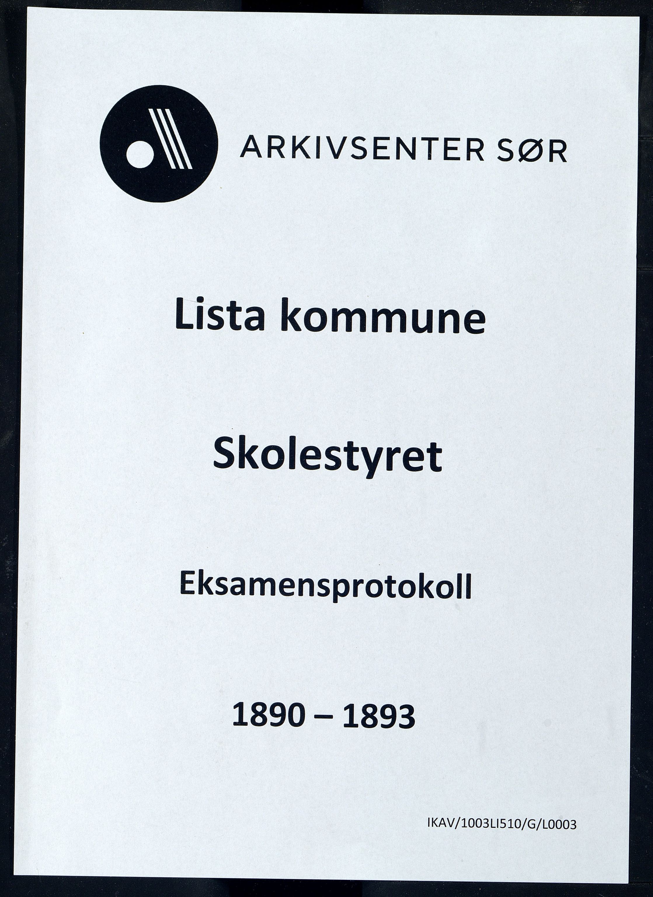 Lista kommune - Skolekommisjonen/Skolestyret, IKAV/1003LI510/G/L0003: Eksamensprotokoll, 1890-1893