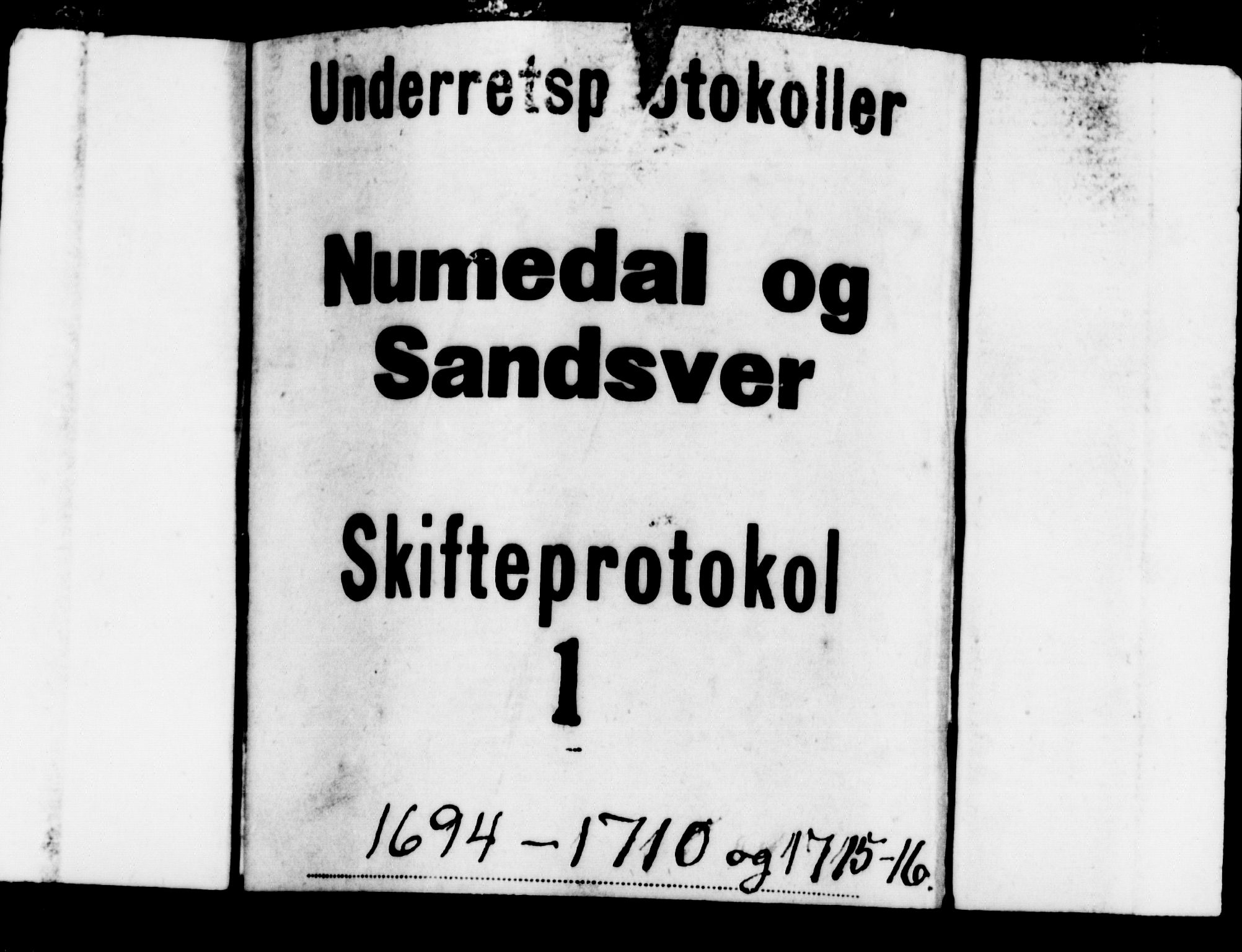 Numedal og Sandsvær sorenskriveri, SAKO/A-128/H/Hb/Hba/L0001: Skifteprotokoll, 1694-1716