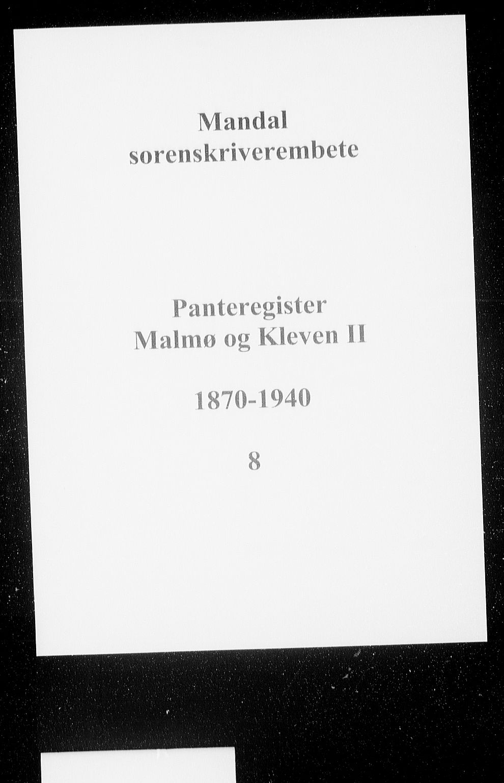 Mandal sorenskriveri, SAK/1221-0005/001/G/Ga/L0008: Panteregister nr. 8, 1870-1940