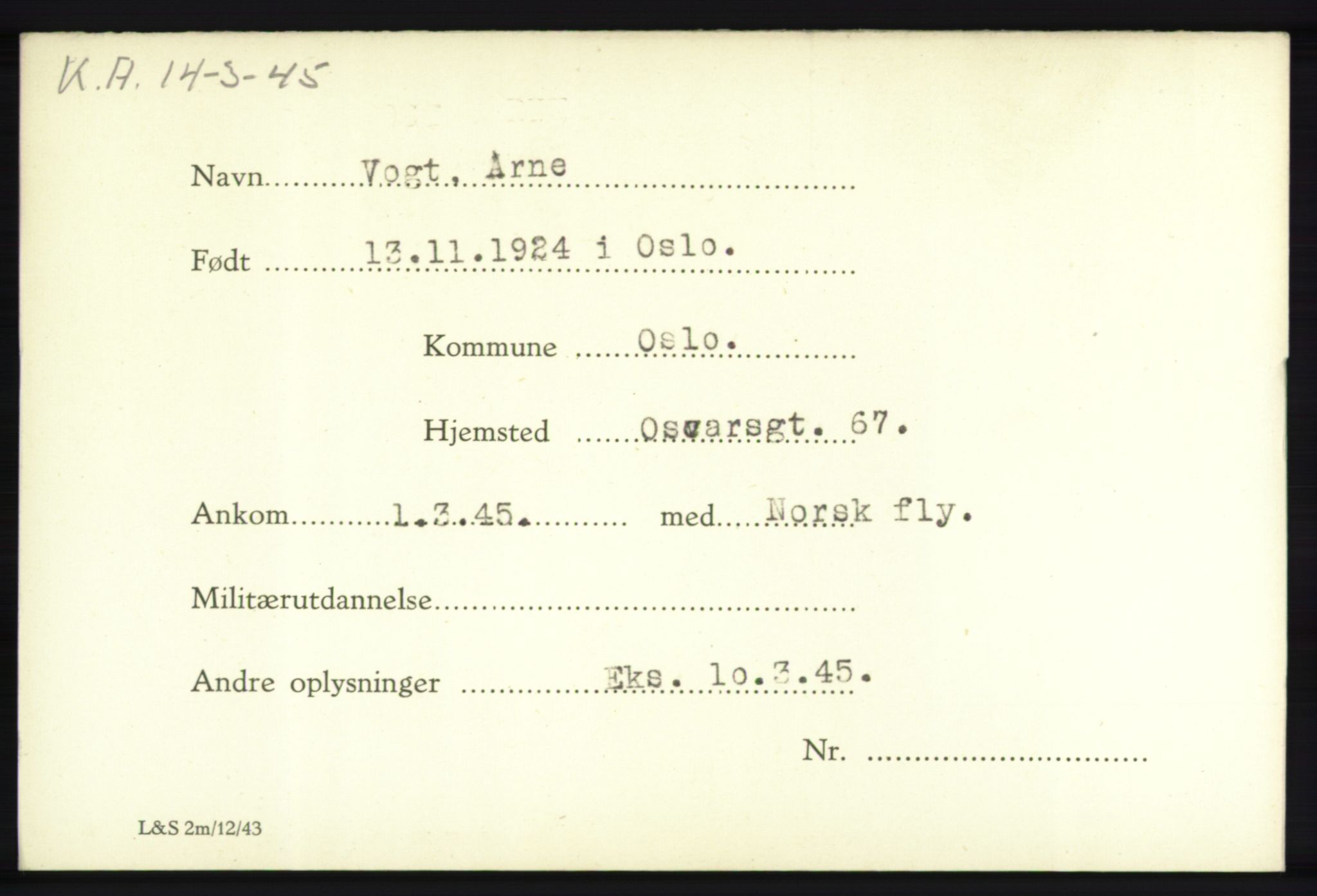 Forsvarets Overkommando. 2. kontor. Arkiv 8.1. Mottakersentralen FDE og FO.II, RA/RAFA-6952/P/Pa/L0021: Vognstrønen - Øysteinsen , 1940-1945