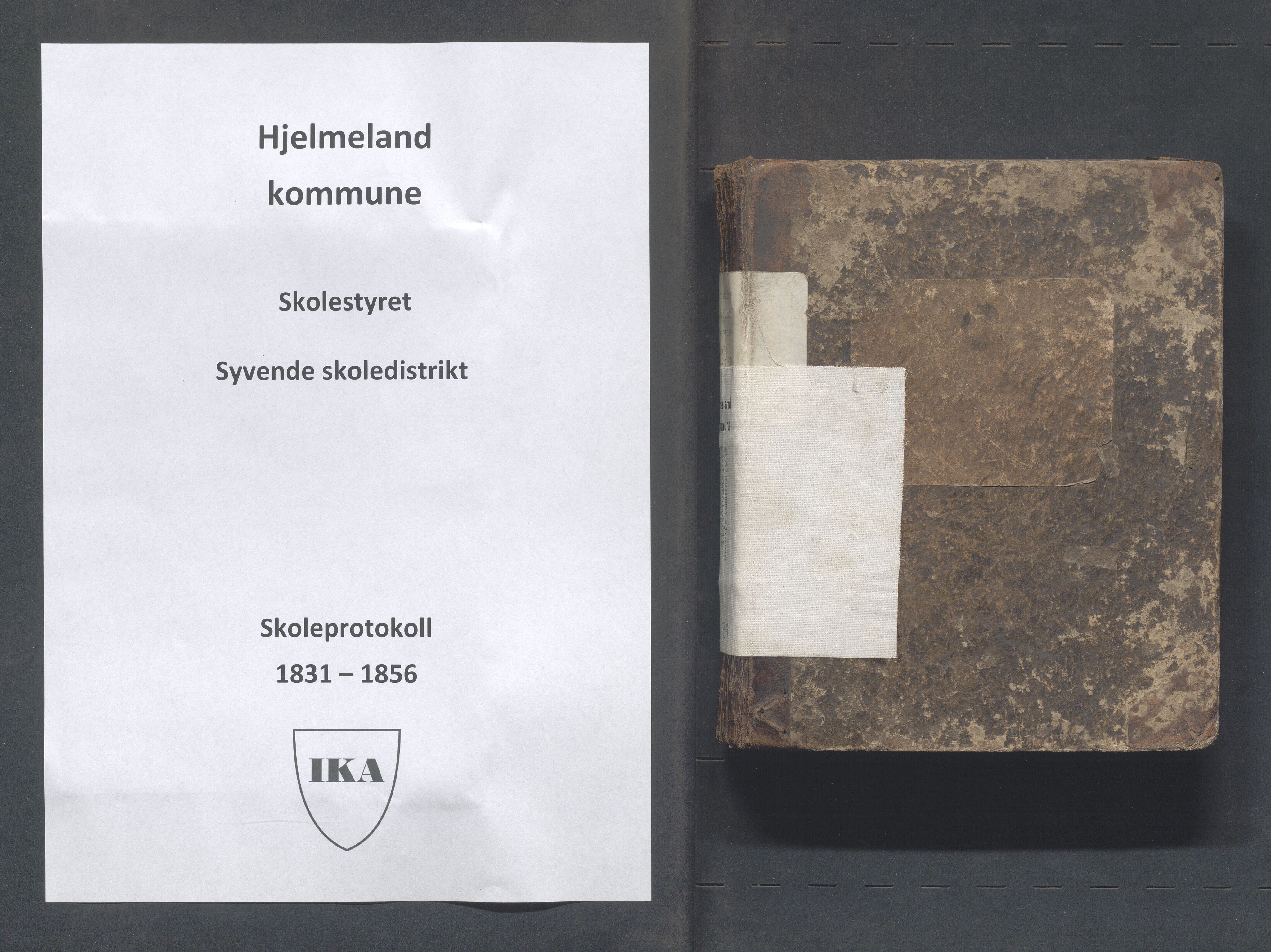 Hjelmeland kommune - Skolestyret, IKAR/K-102530/H/L0001: Skoleprotokoll - Syvende skoledistrikt, 1831-1856