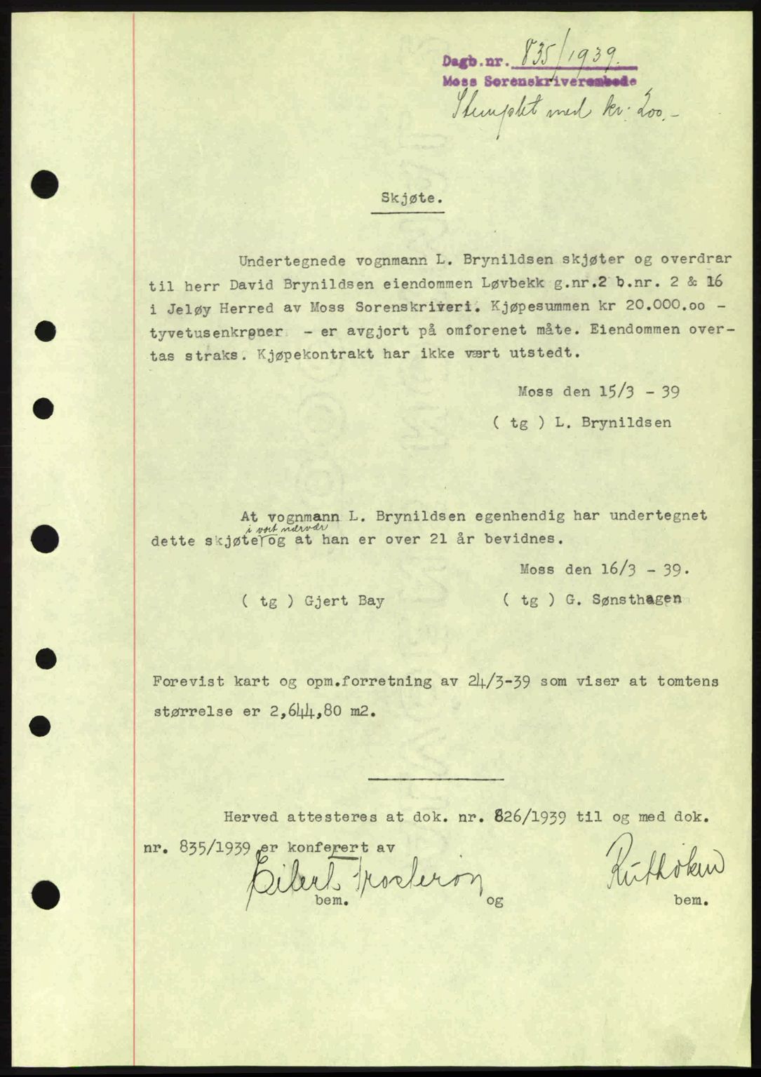 Moss sorenskriveri, SAO/A-10168: Pantebok nr. A5, 1938-1939, Dagboknr: 835/1939