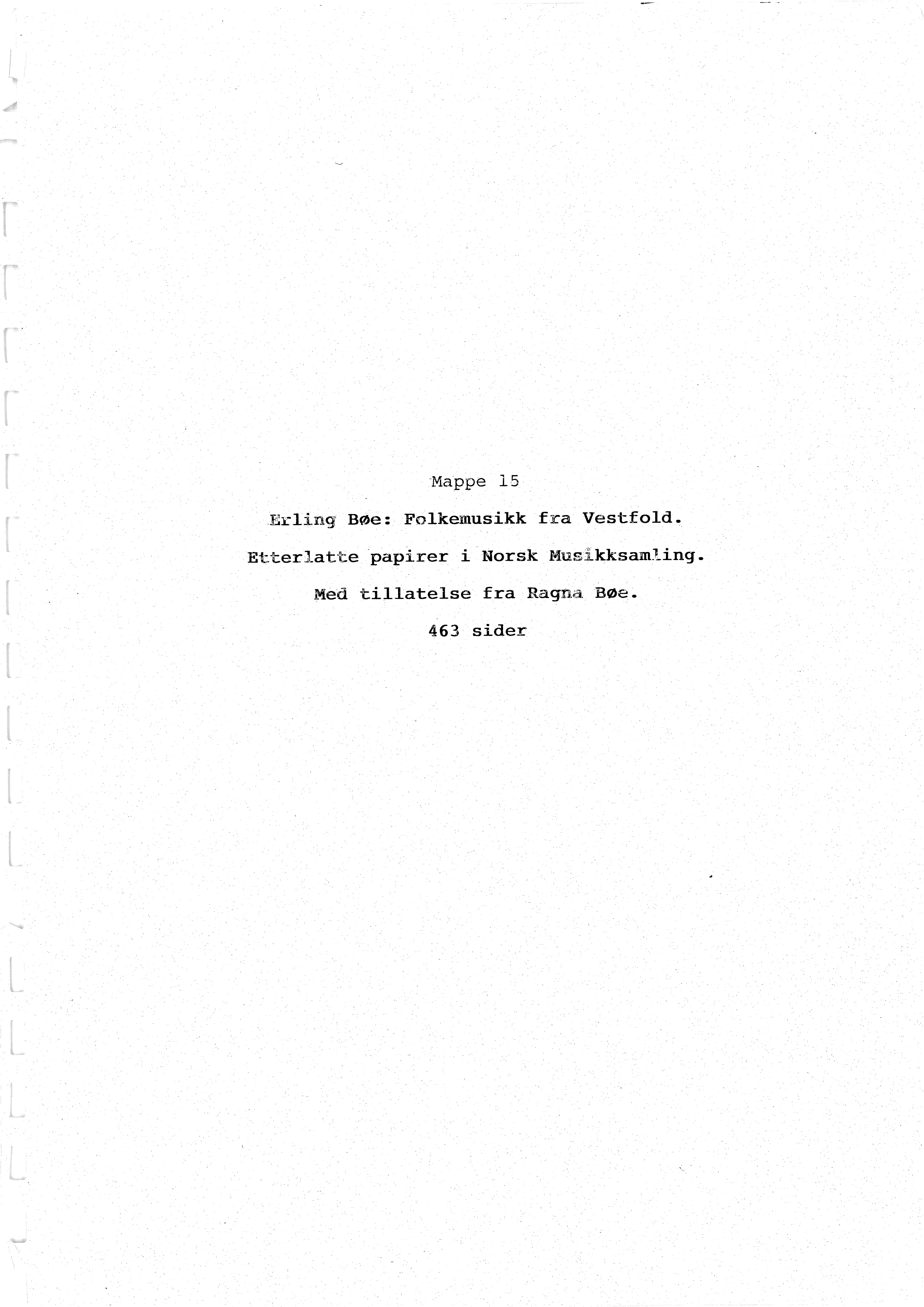 Sa 16 - Folkemusikk fra Vestfold, Gjerdesamlingen, VEMU/A-1868/H/L0006/0005: Innsamlet informasjon, kopier / 15 "Folkemusikk fra Vestfold" i Universitetsbiblioteket etter Erling Bøe