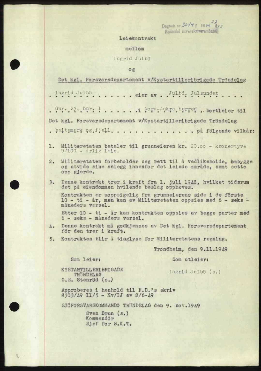 Romsdal sorenskriveri, SAT/A-4149/1/2/2C: Pantebok nr. A31, 1949-1949, Dagboknr: 3684/1949