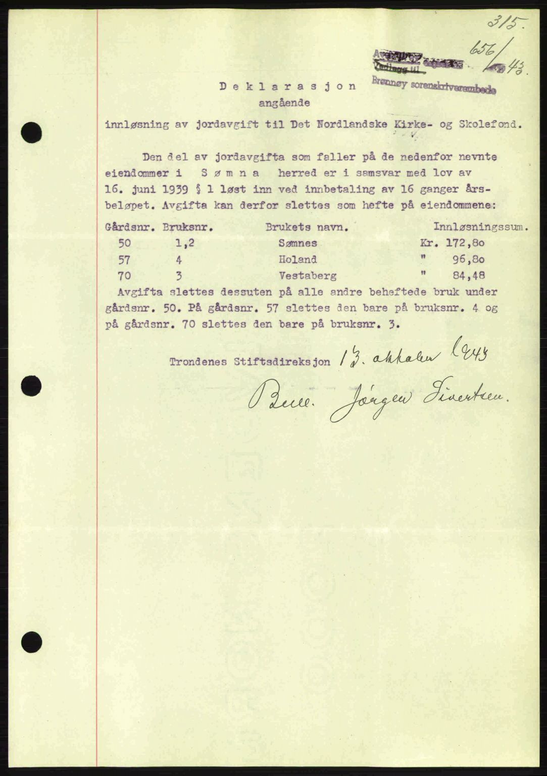 Brønnøy sorenskriveri, SAT/A-4170/1/2/2C: Pantebok nr. 23, 1943-1944, Dagboknr: 656/1943