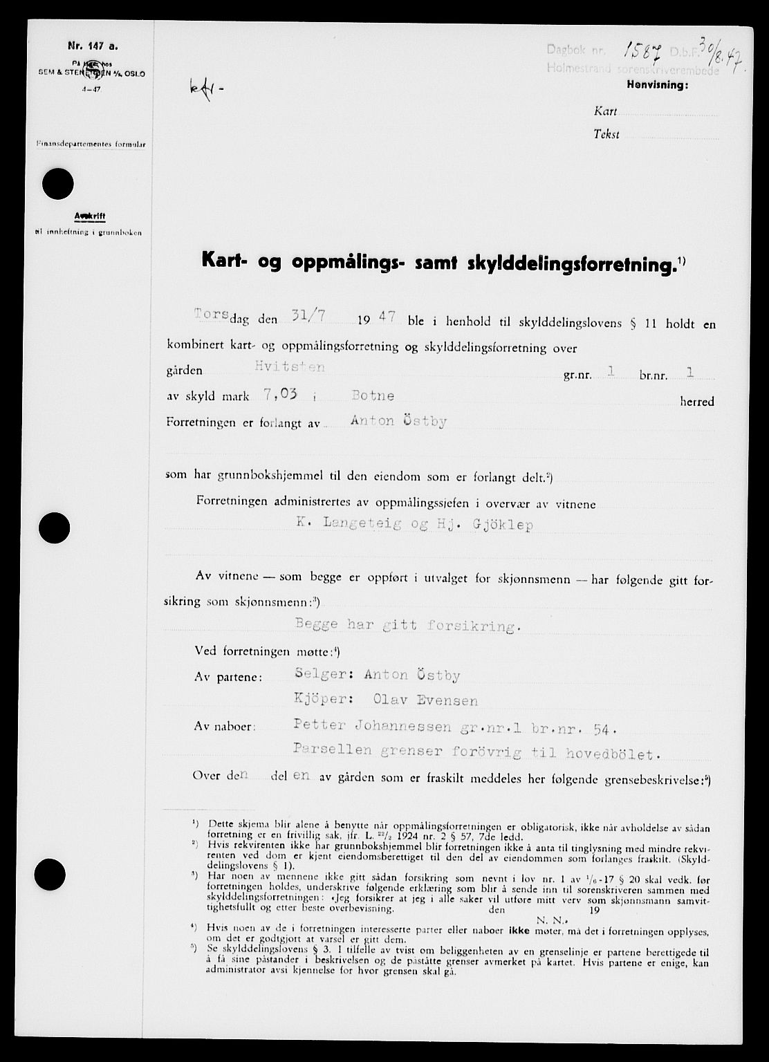 Holmestrand sorenskriveri, SAKO/A-67/G/Ga/Gaa/L0062: Pantebok nr. A-62, 1947-1947, Dagboknr: 1587/1947