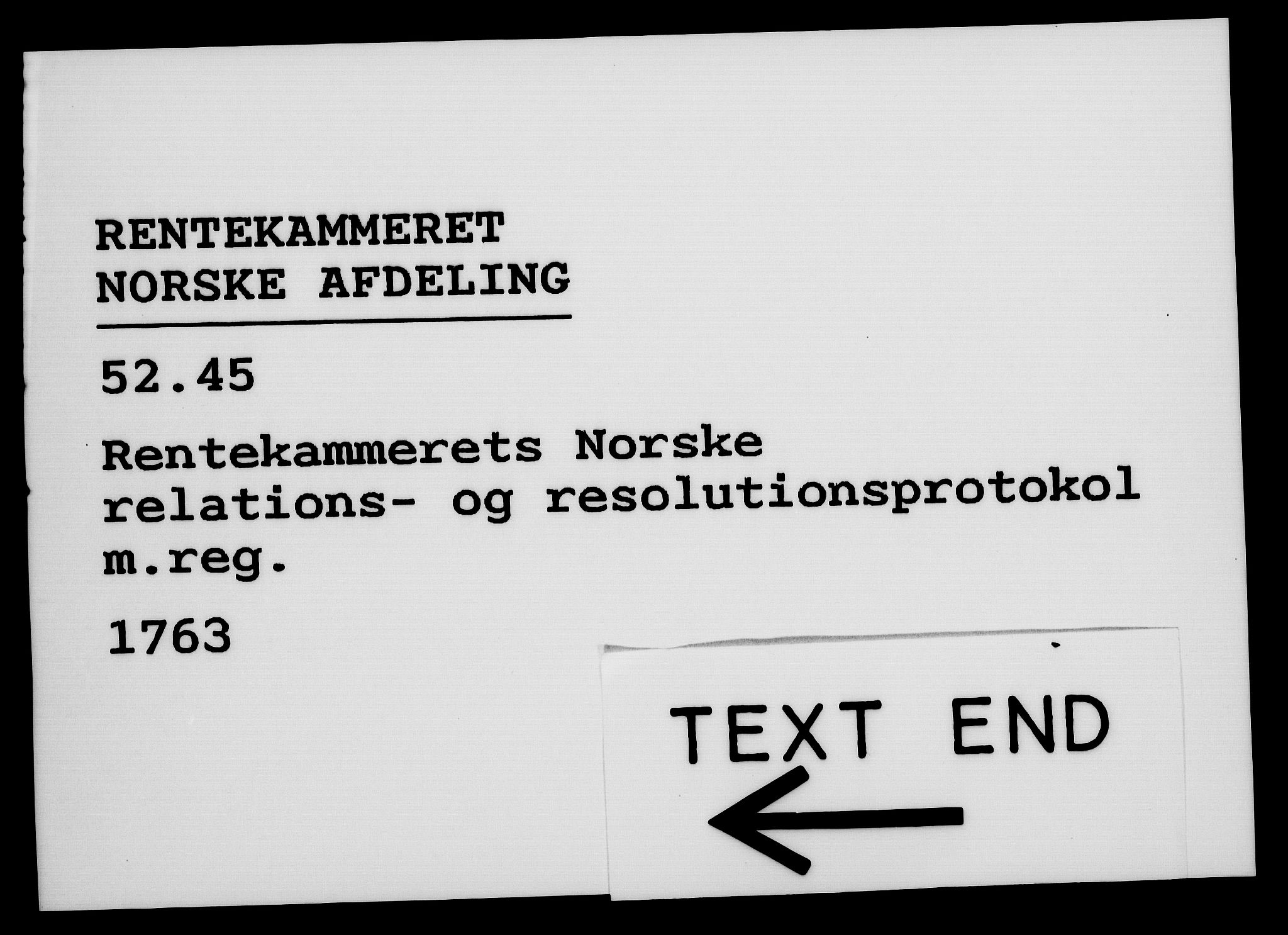 Rentekammeret, Kammerkanselliet, AV/RA-EA-3111/G/Gf/Gfa/L0045: Norsk relasjons- og resolusjonsprotokoll (merket RK 52.45), 1763, s. 508