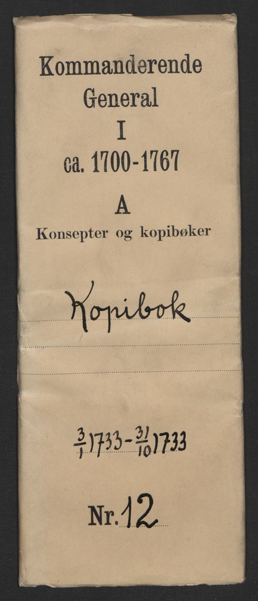 Kommanderende general (KG I) med Det norske krigsdirektorium, RA/EA-5419/B/L0012: Kommanderende generals kopibok, 1733