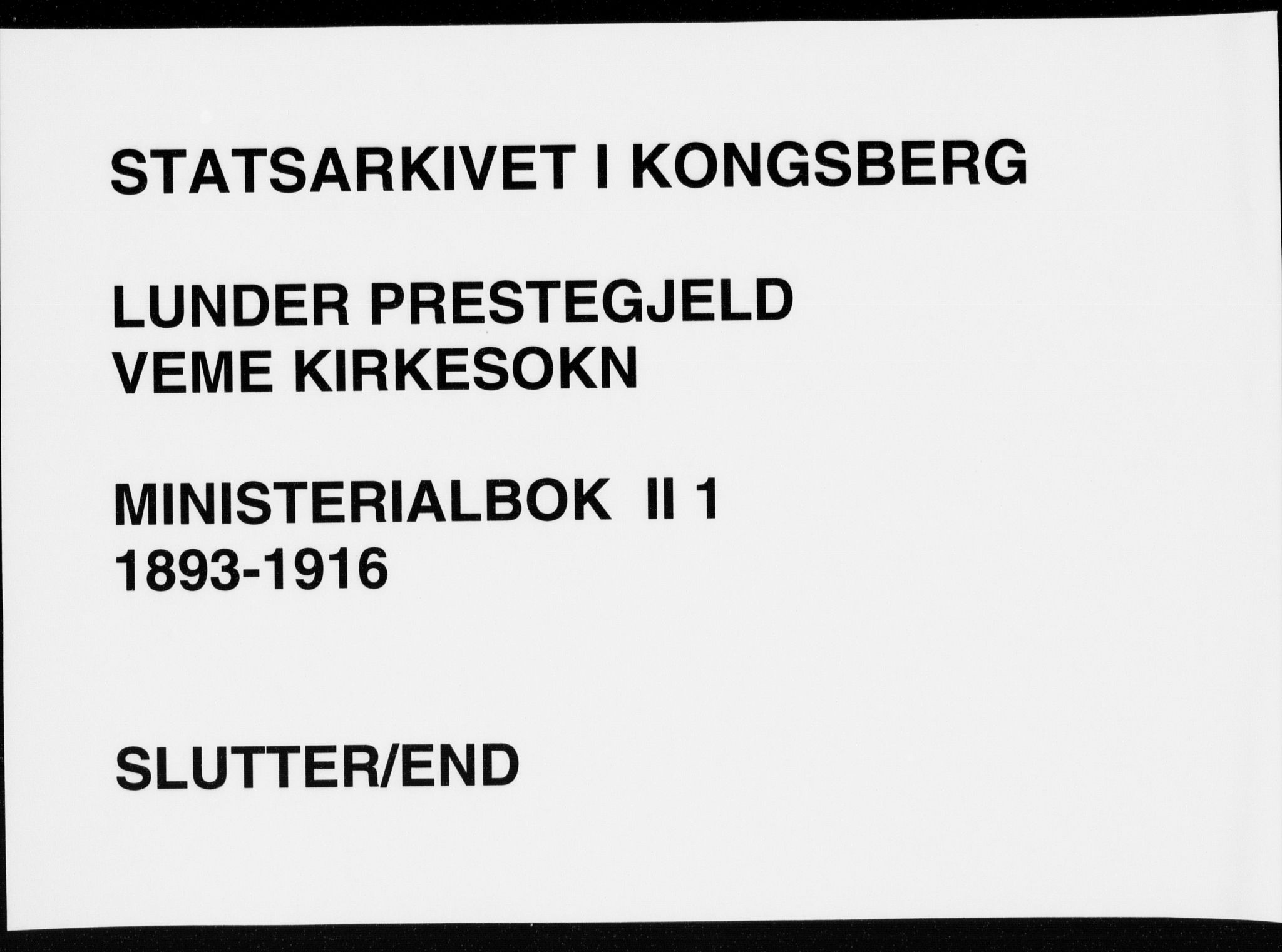 Lunder kirkebøker, AV/SAKO-A-629/F/Fb/L0001: Ministerialbok nr. II 1, 1893-1916