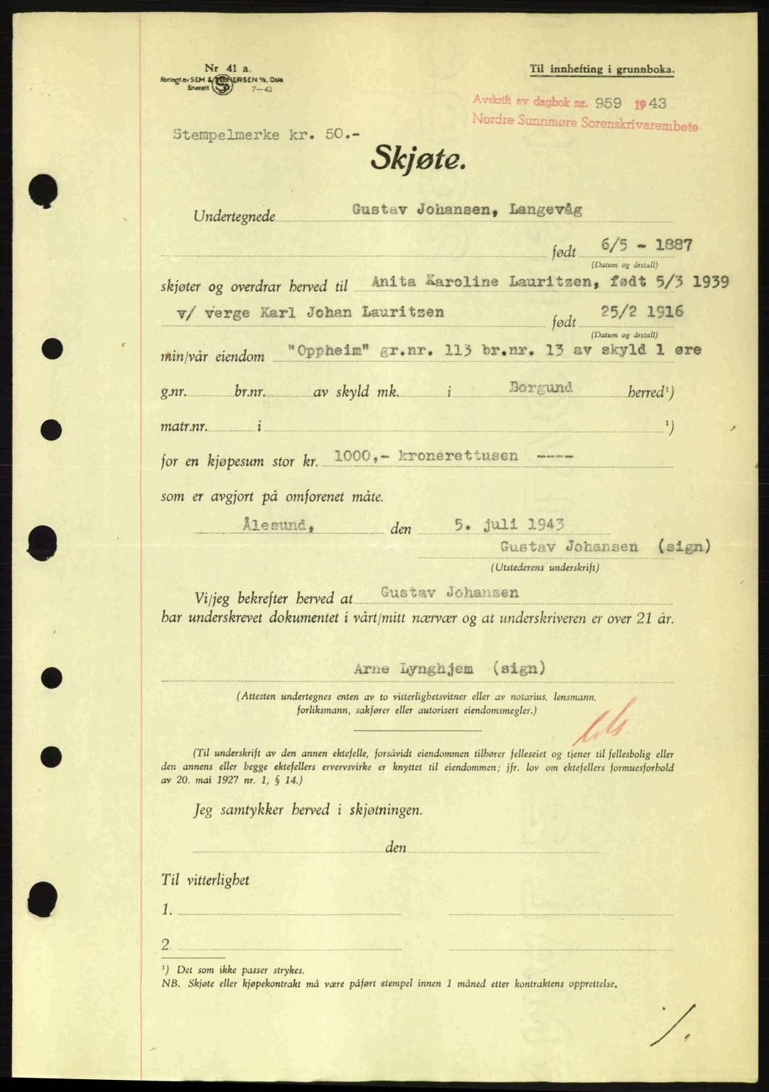 Nordre Sunnmøre sorenskriveri, SAT/A-0006/1/2/2C/2Ca: Pantebok nr. A16, 1943-1943, Dagboknr: 959/1943