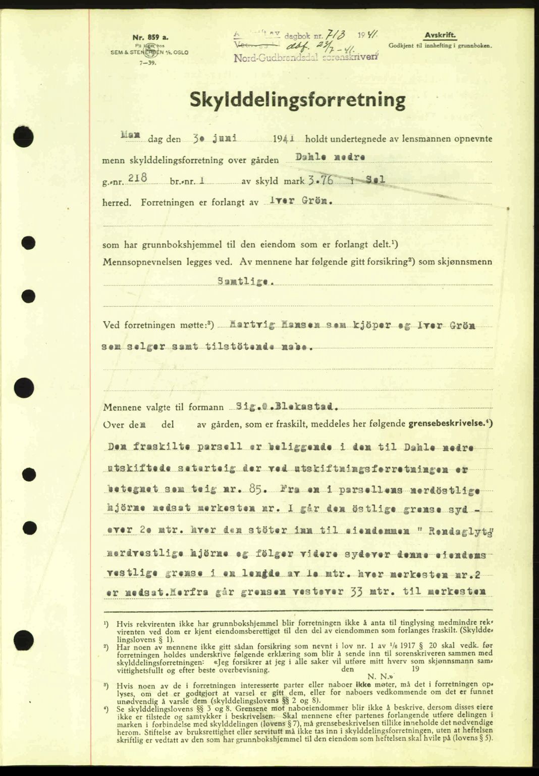 Nord-Gudbrandsdal tingrett, SAH/TING-002/H/Hb/Hbb/L0007: Pantebok nr. FA7, 1941-1941, Dagboknr: 713/1941