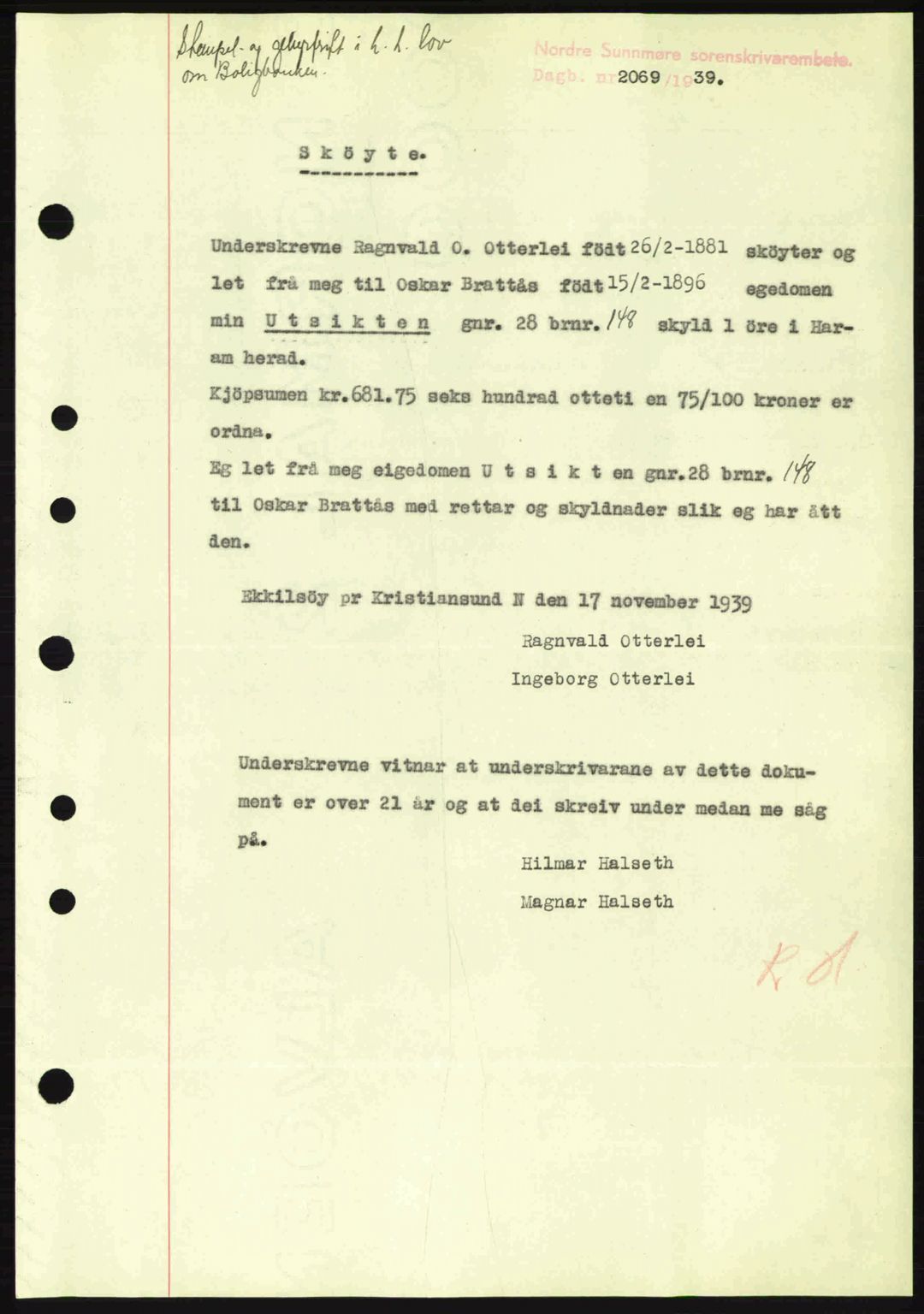 Nordre Sunnmøre sorenskriveri, AV/SAT-A-0006/1/2/2C/2Ca: Pantebok nr. A8, 1939-1940, Dagboknr: 2069/1939