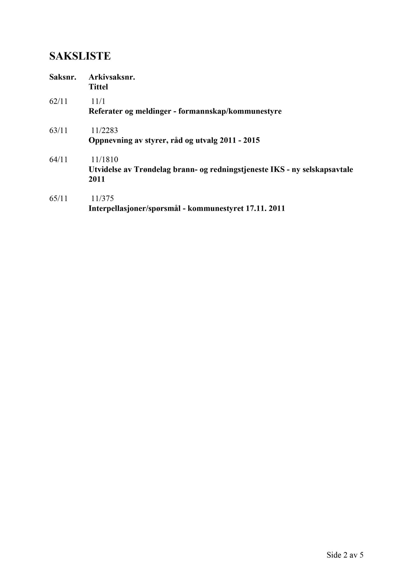 Klæbu Kommune, TRKO/KK/01-KS/L004: Kommunestyret - Møtedokumenter, 2011, s. 2340