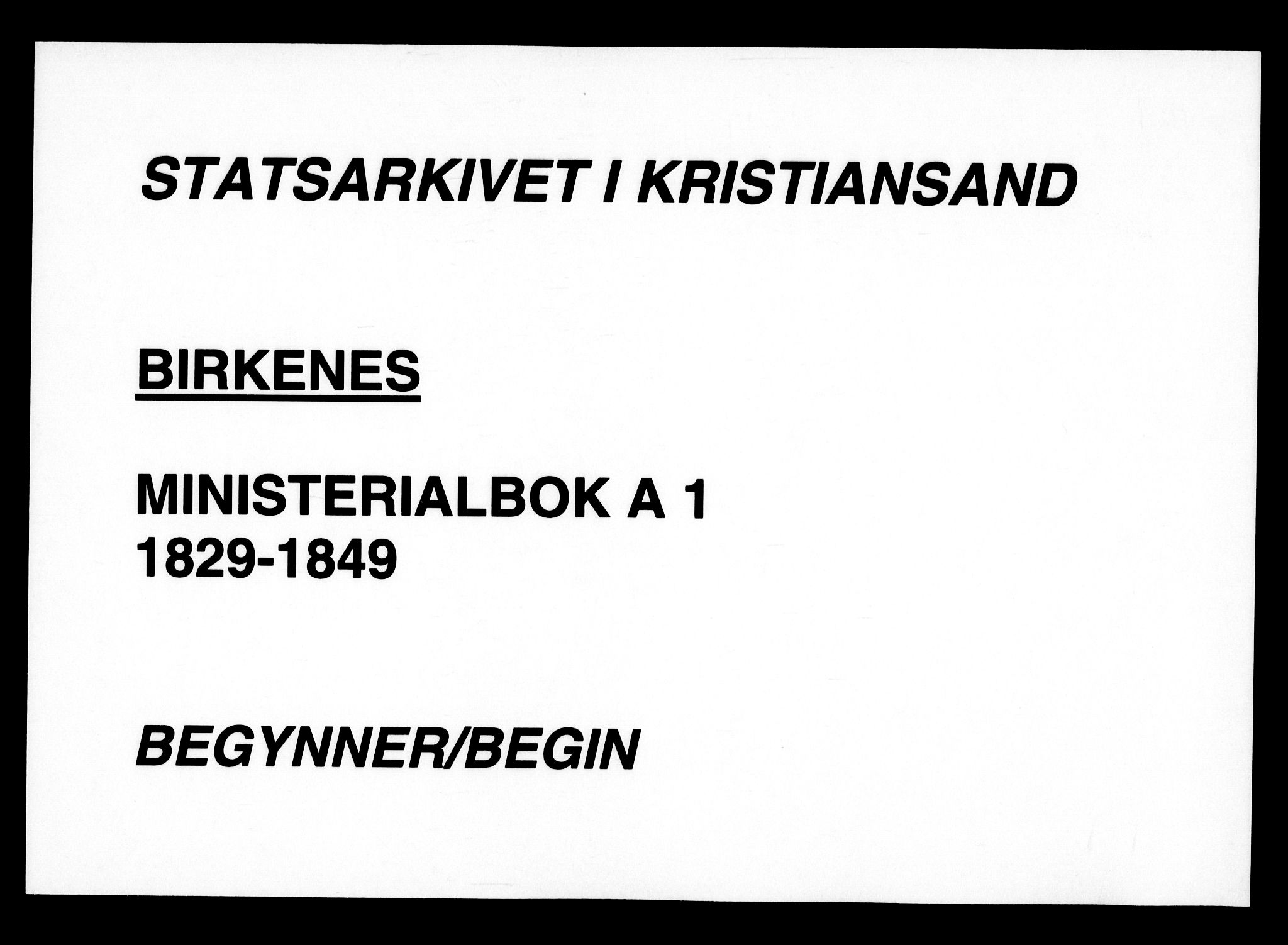 Birkenes sokneprestkontor, SAK/1111-0004/F/Fa/L0001: Ministerialbok nr. A 1, 1829-1849
