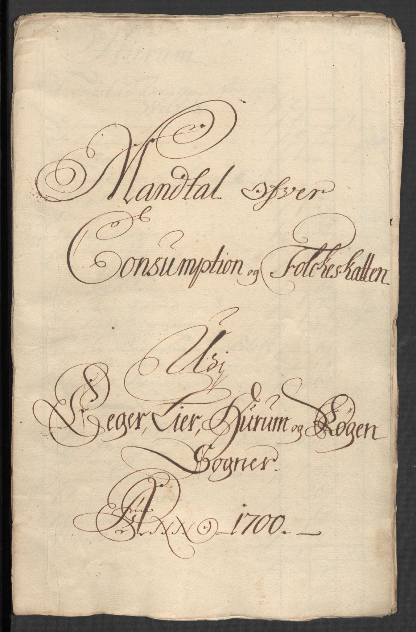 Rentekammeret inntil 1814, Reviderte regnskaper, Fogderegnskap, RA/EA-4092/R30/L1697: Fogderegnskap Hurum, Røyken, Eiker og Lier, 1700-1701, s. 166