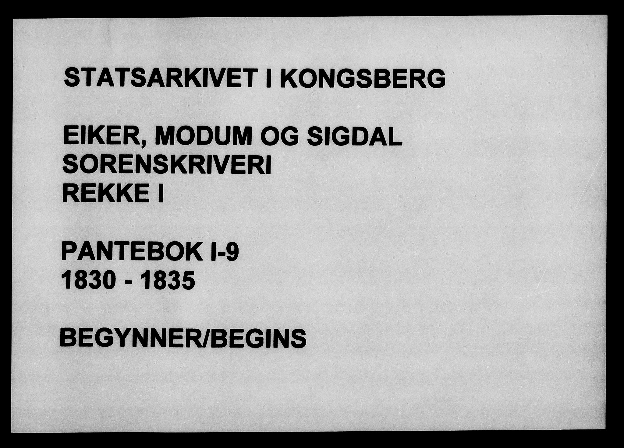 Eiker, Modum og Sigdal sorenskriveri, AV/SAKO-A-123/G/Ga/Gaa/L0009: Pantebok nr. I 9, 1830-1835