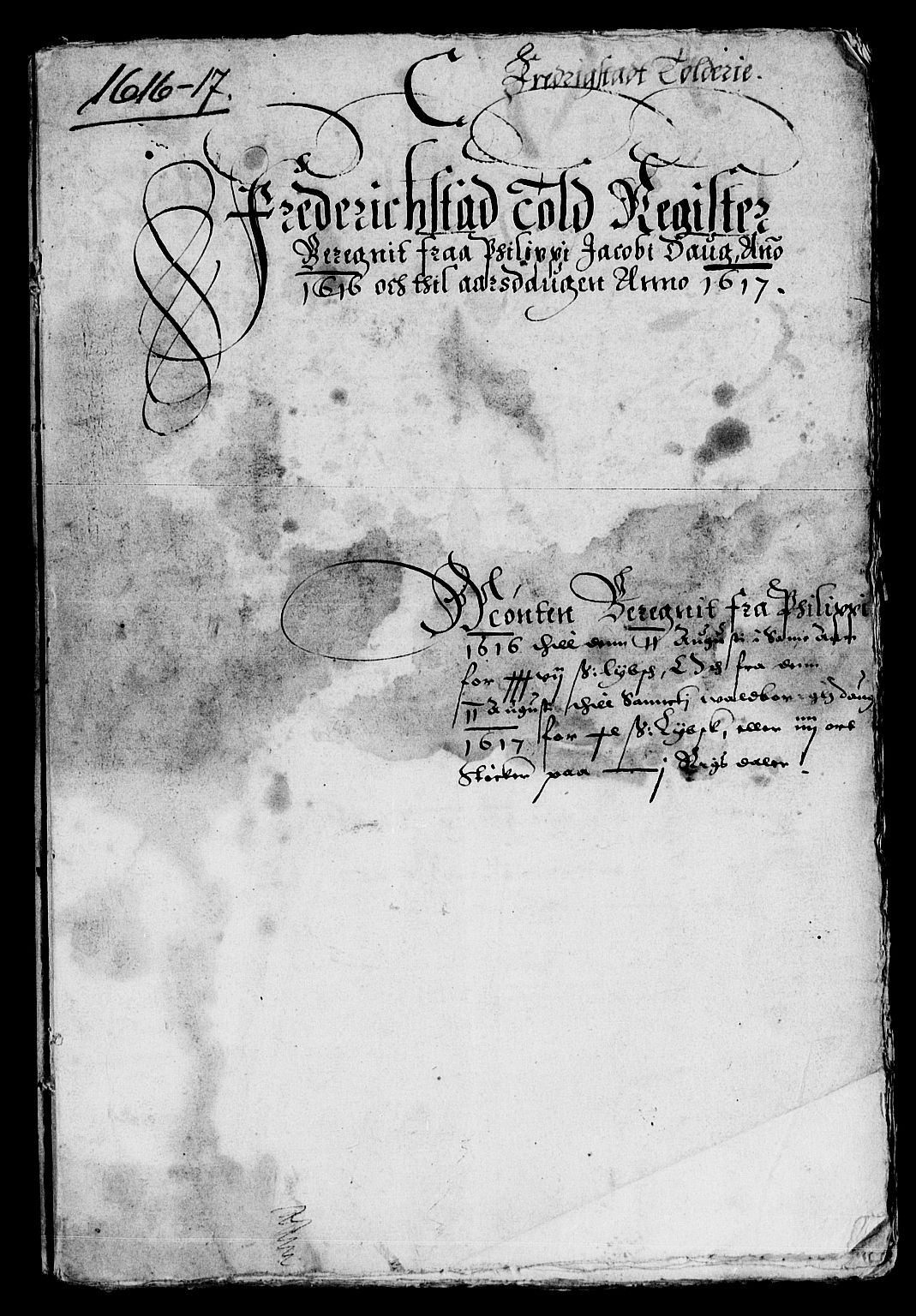 Rentekammeret inntil 1814, Reviderte regnskaper, Lensregnskaper, AV/RA-EA-5023/R/Rb/Rba/L0038: Akershus len, 1615-1617