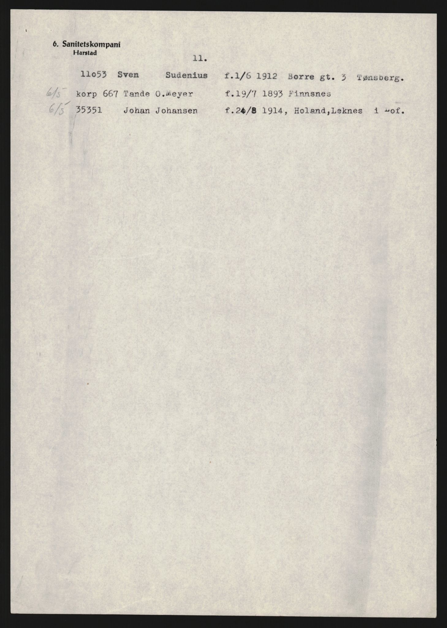 Forsvaret, Hålogaland sanitetsbataljon, AV/RA-RAFA-2290/D/Da/L0068/0006: -- / SAKSARKIV uten arkiv/jnr, deltakermedalje, 1947, s. 5