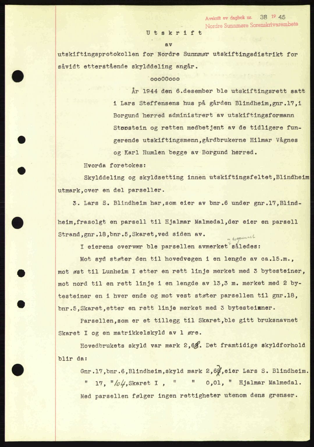 Nordre Sunnmøre sorenskriveri, SAT/A-0006/1/2/2C/2Ca: Pantebok nr. A19, 1944-1945, Dagboknr: 38/1945