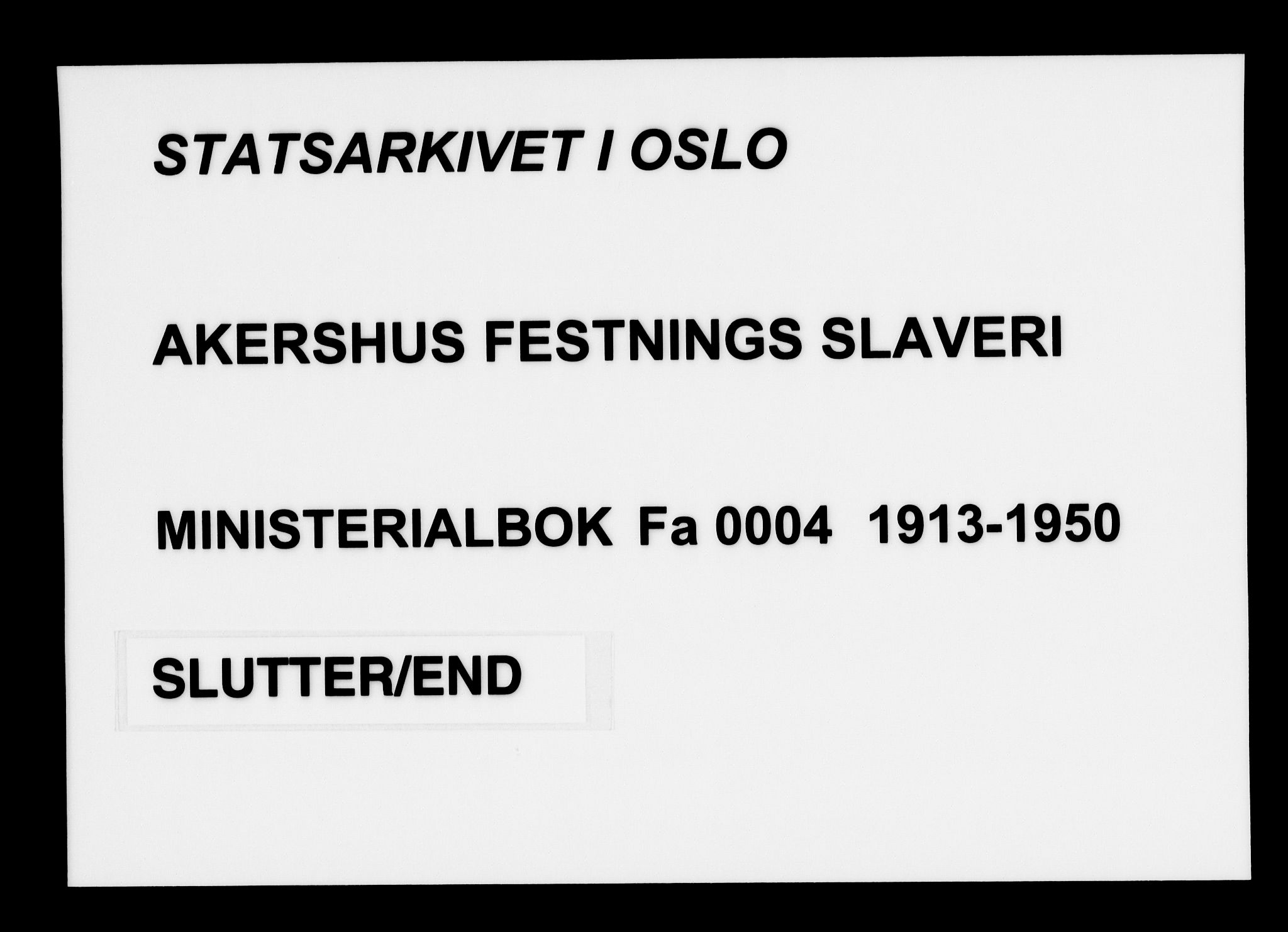 Akershus festnings slaveri Kirkebøker, AV/SAO-A-10841/F/Fa/L0004: Ministerialbok nr. 4, 1913-1950