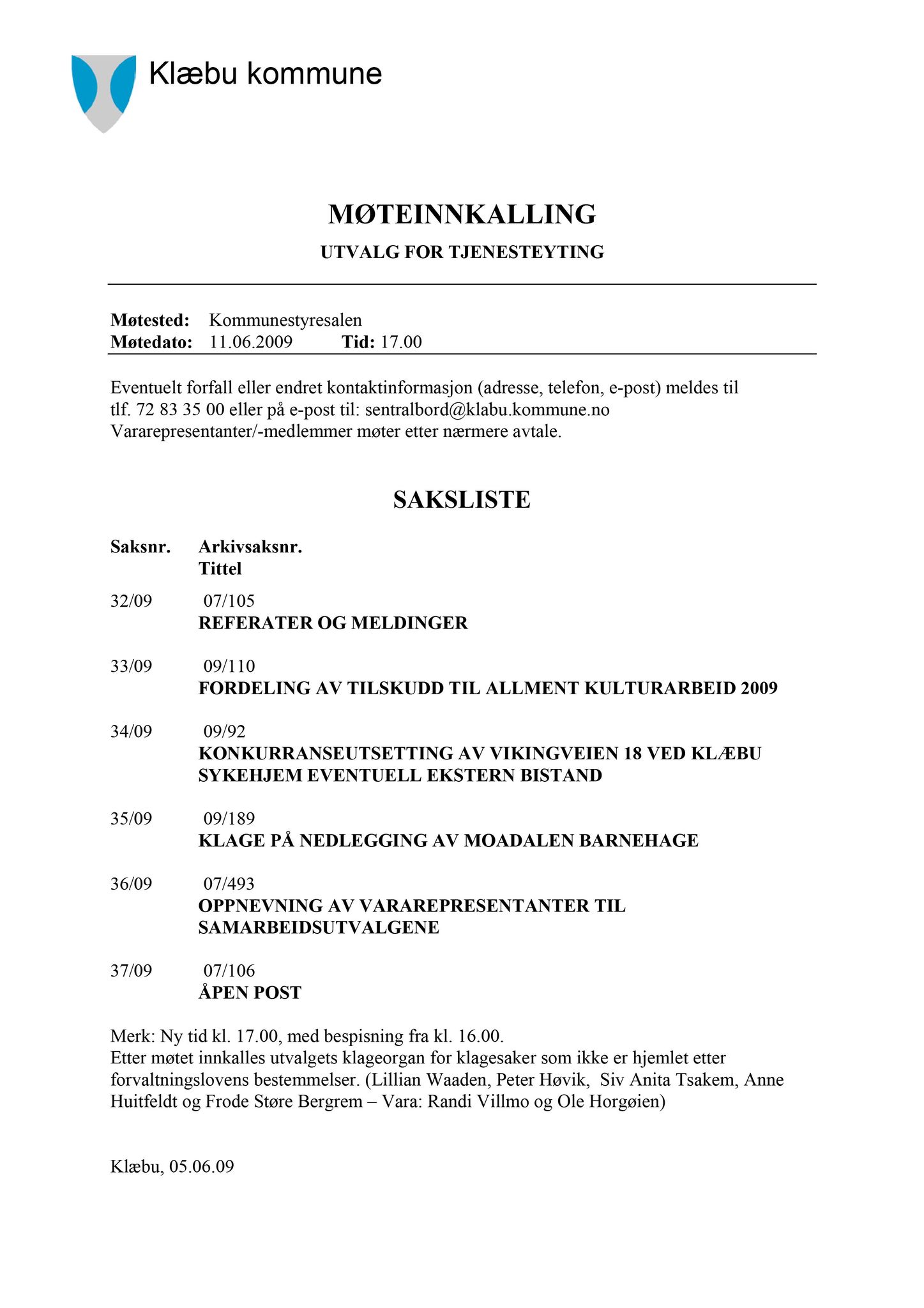 Klæbu Kommune, TRKO/KK/14-UTY/L002: Utvalg for tjenesteyting - Møtedokumenter, 2009, s. 1