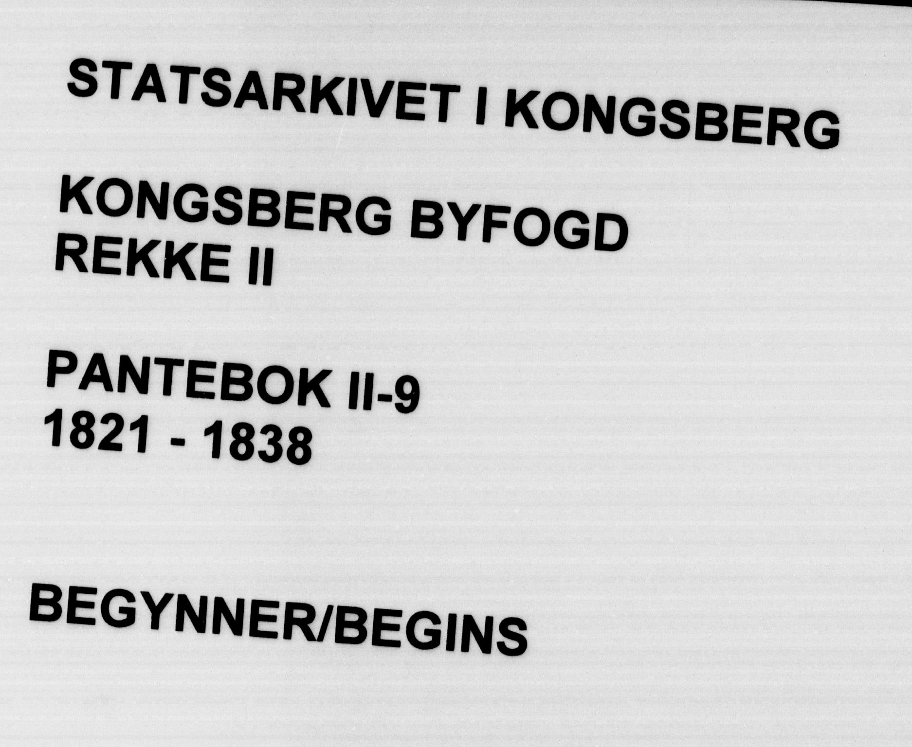 Kongsberg byfogd, SAKO/A-84/G/Ga/Gab/L0009: Pantebok nr. II 9, 1821-1838