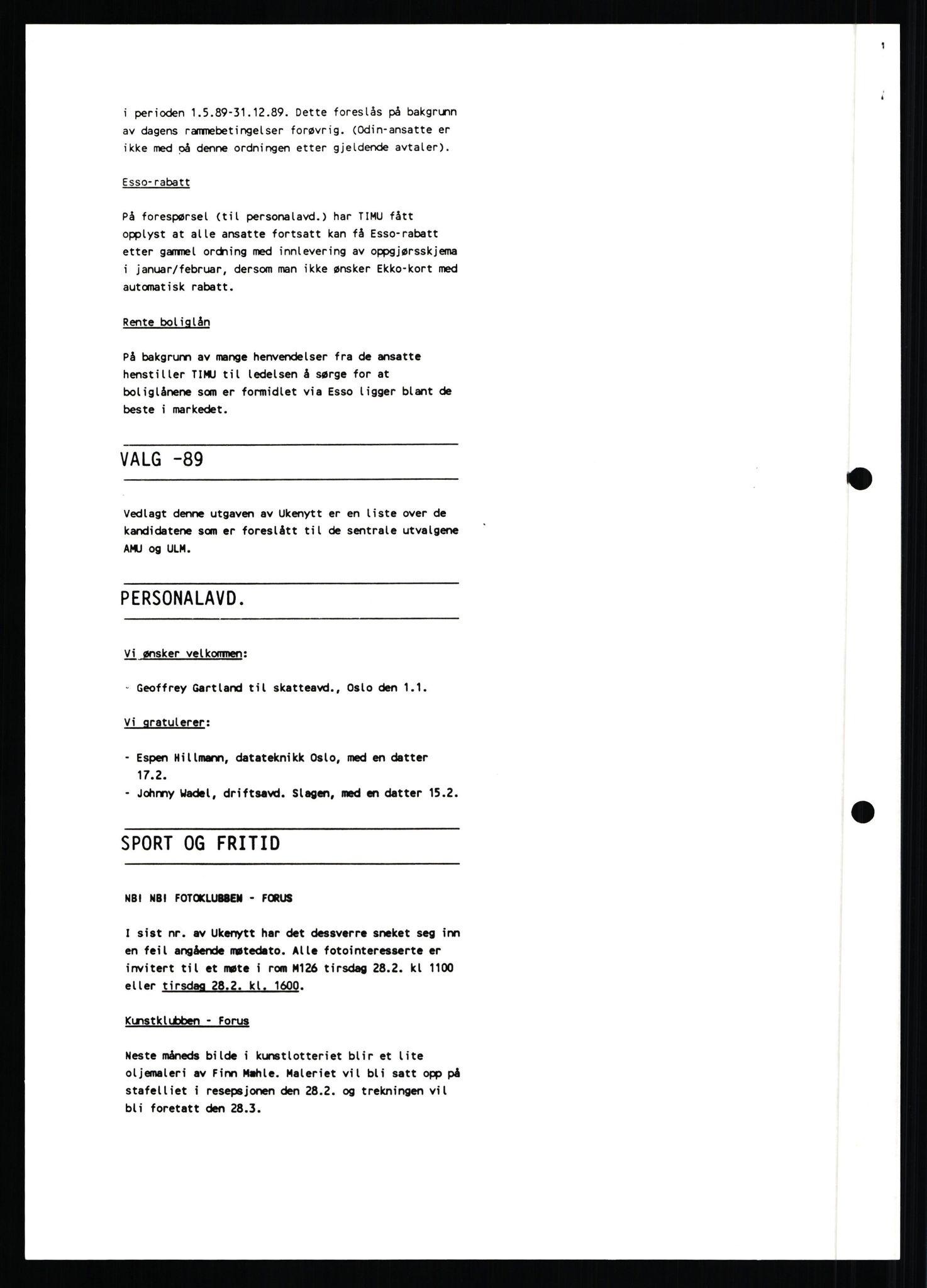 Pa 0982 - Esso Norge A/S, AV/SAST-A-100448/X/Xd/L0003: Ukenytt, 1987-1991