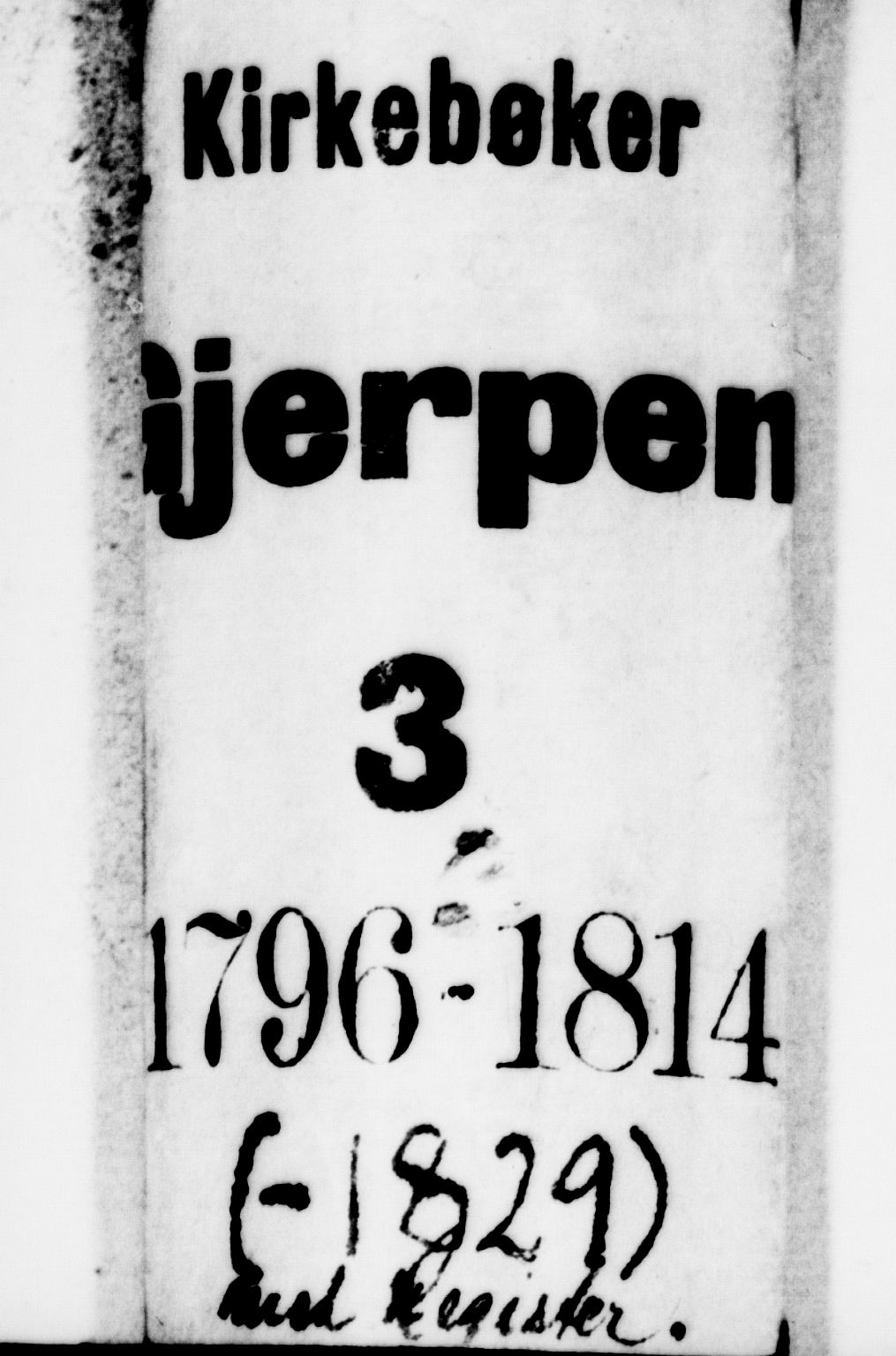 Gjerpen kirkebøker, AV/SAKO-A-265/F/Fa/L0003: Ministerialbok nr. I 3, 1796-1814