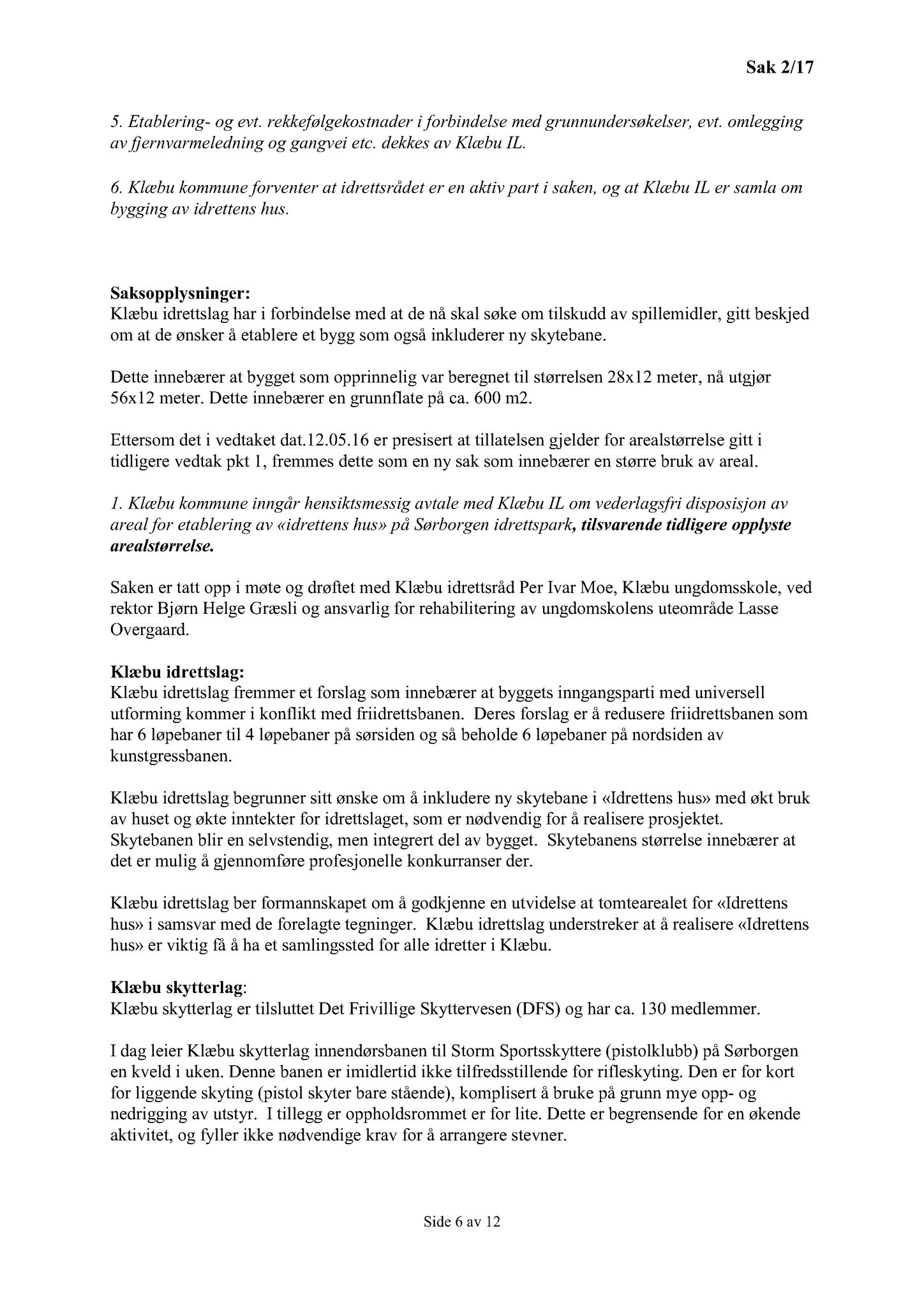 Klæbu Kommune, TRKO/KK/04-UO/L008: Utvalg for oppvekst - Møtedokumenter, 2017, s. 7