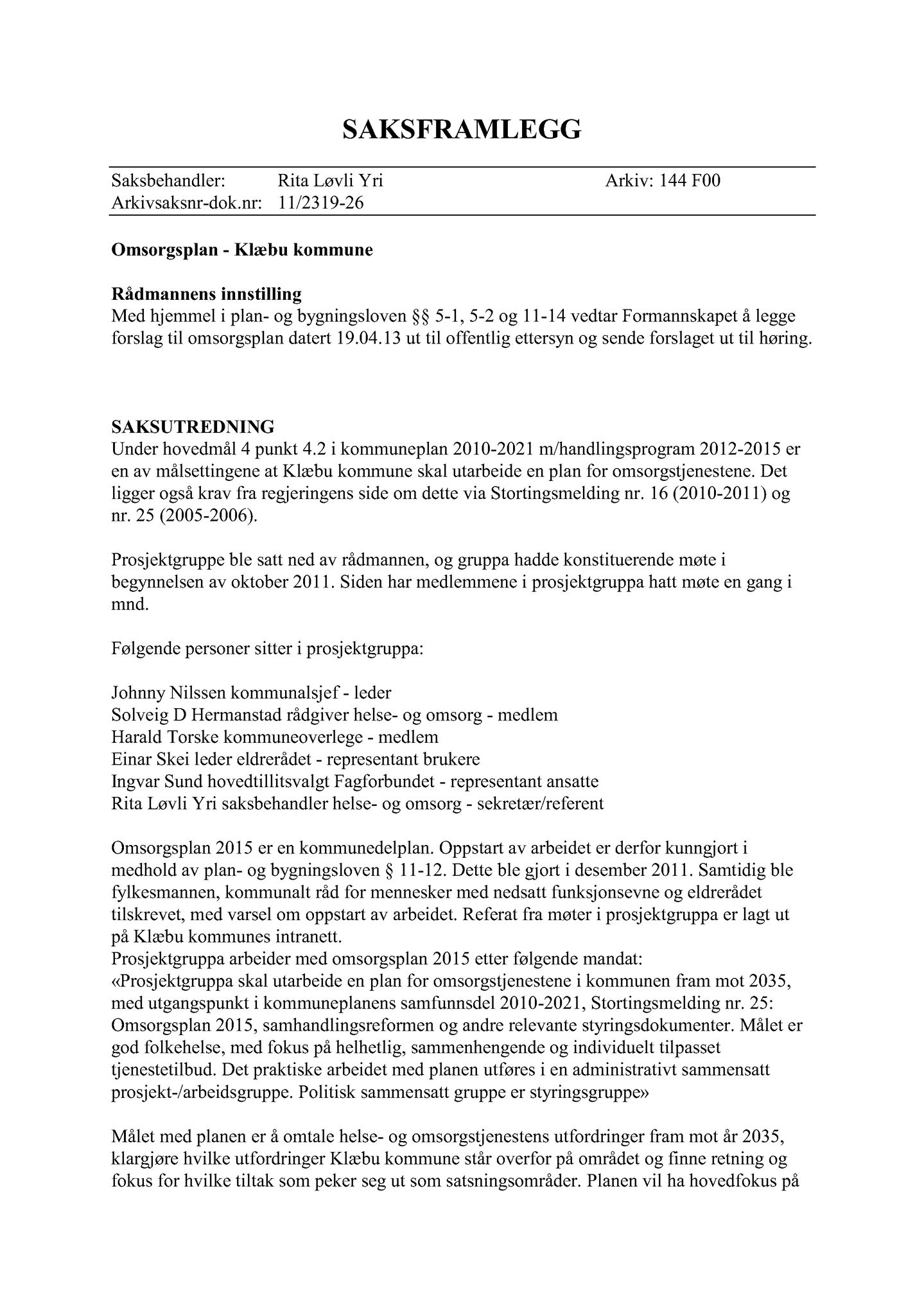 Klæbu Kommune, TRKO/KK/05-UOm/L004: Utvalg for omsorg - Møtedokumenter, 2013, s. 115