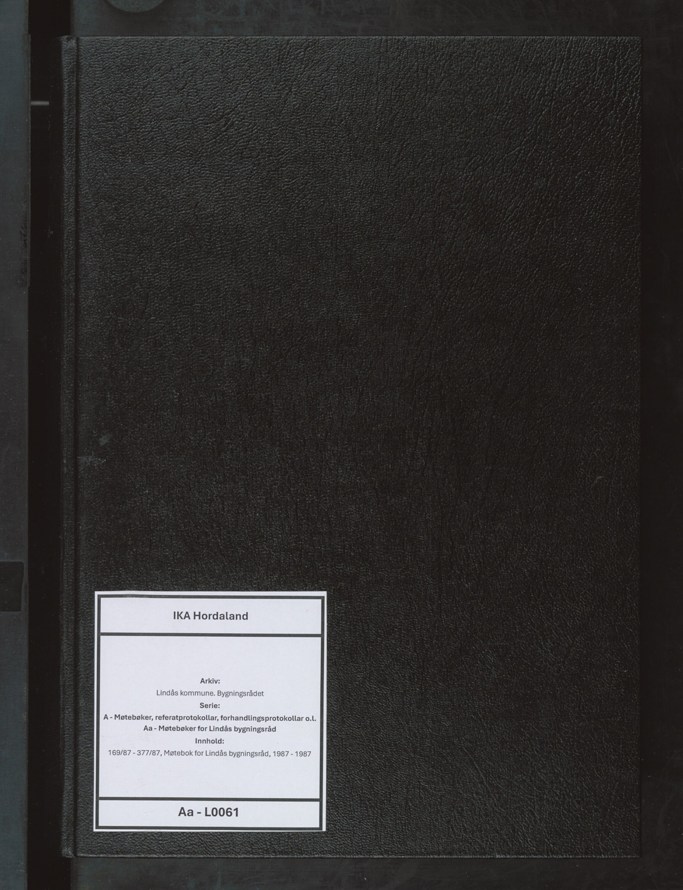 Lindås kommune. Bygningsrådet, IKAH/1263-511/A/Aa/L0061: Møtebok for Lindås bygningsråd, 1987