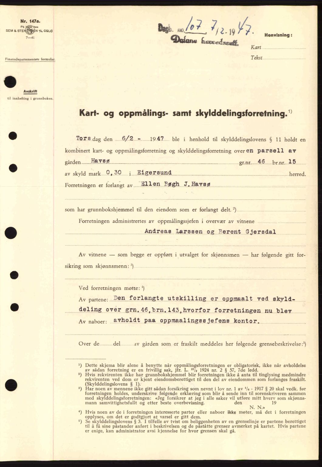 Dalane sorenskriveri, SAST/A-100309/02/G/Gb/L0049: Pantebok nr. A9, 1946-1947, Dagboknr: 107/1947