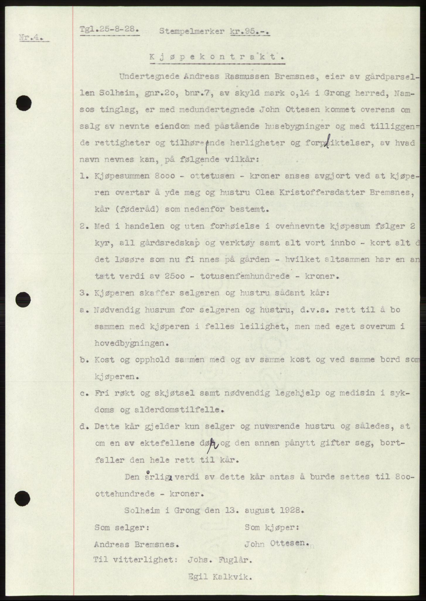 Namdal sorenskriveri, SAT/A-4133/1/2/2C: Pantebok nr. -, 1926-1930, Tingl.dato: 25.08.1928