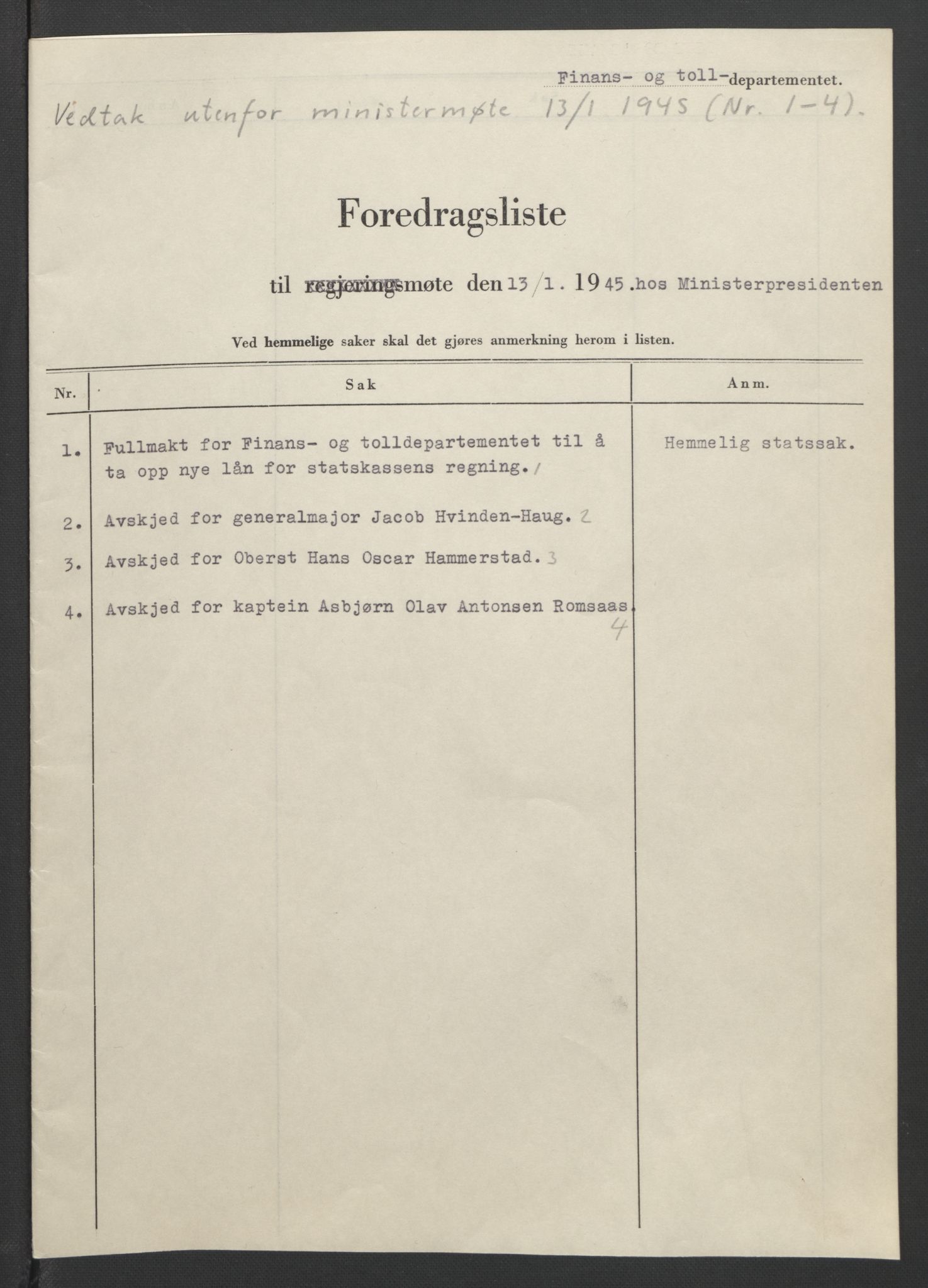 NS-administrasjonen 1940-1945 (Statsrådsekretariatet, de kommisariske statsråder mm), AV/RA-S-4279/D/Db/L0090: Foredrag til vedtak utenfor ministermøte, 1942-1945, s. 591