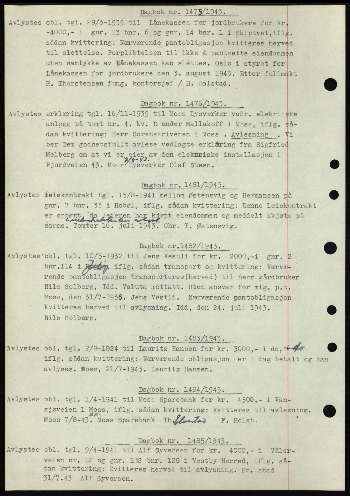 Moss sorenskriveri, SAO/A-10168: Pantebok nr. C10, 1938-1950, Dagboknr: 1475/1943