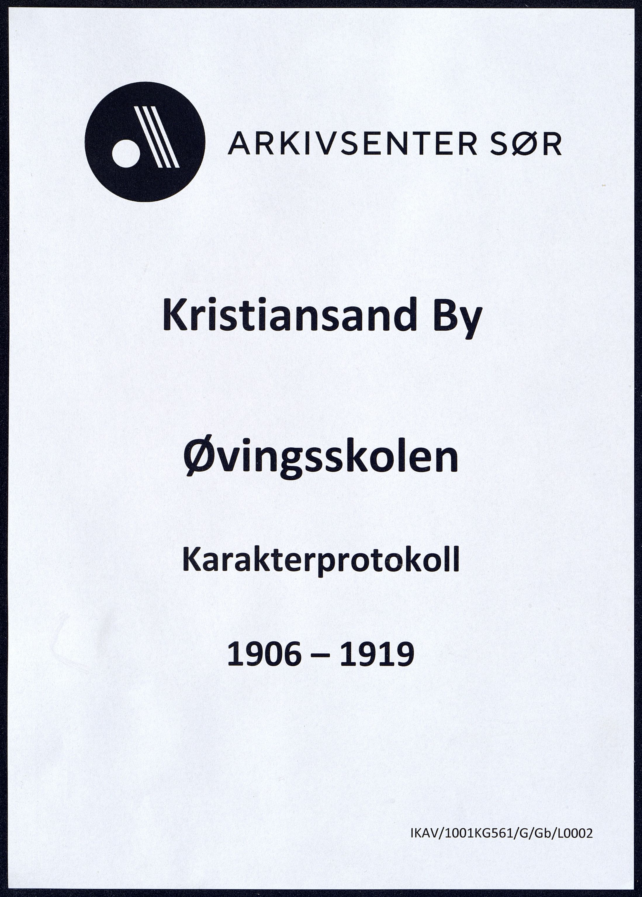 Kristiansand By - Øvingsskolen, ARKSOR/1001KG561/G/Gb/L0002/0005: Karakterprotokoller / Karakterprotokoll, 1906-1919