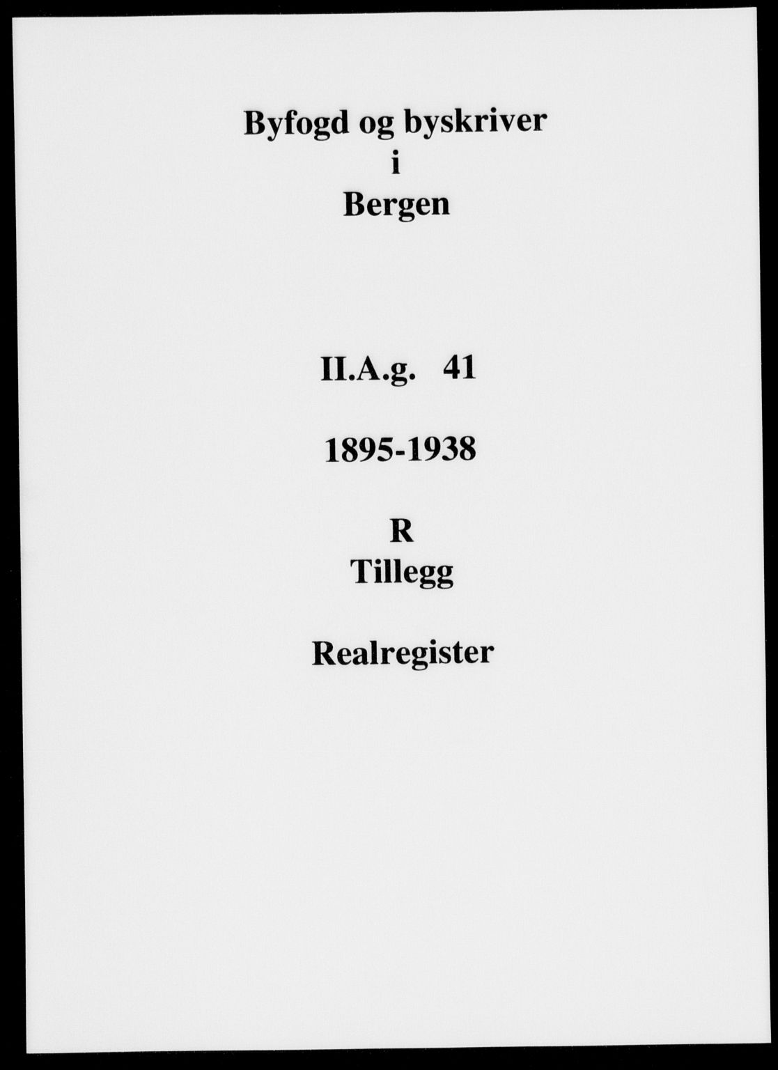 Byfogd og Byskriver i Bergen, SAB/A-3401/03/03AdD/L0041: Panteregister nr. A.d.D.41, 1894-1936