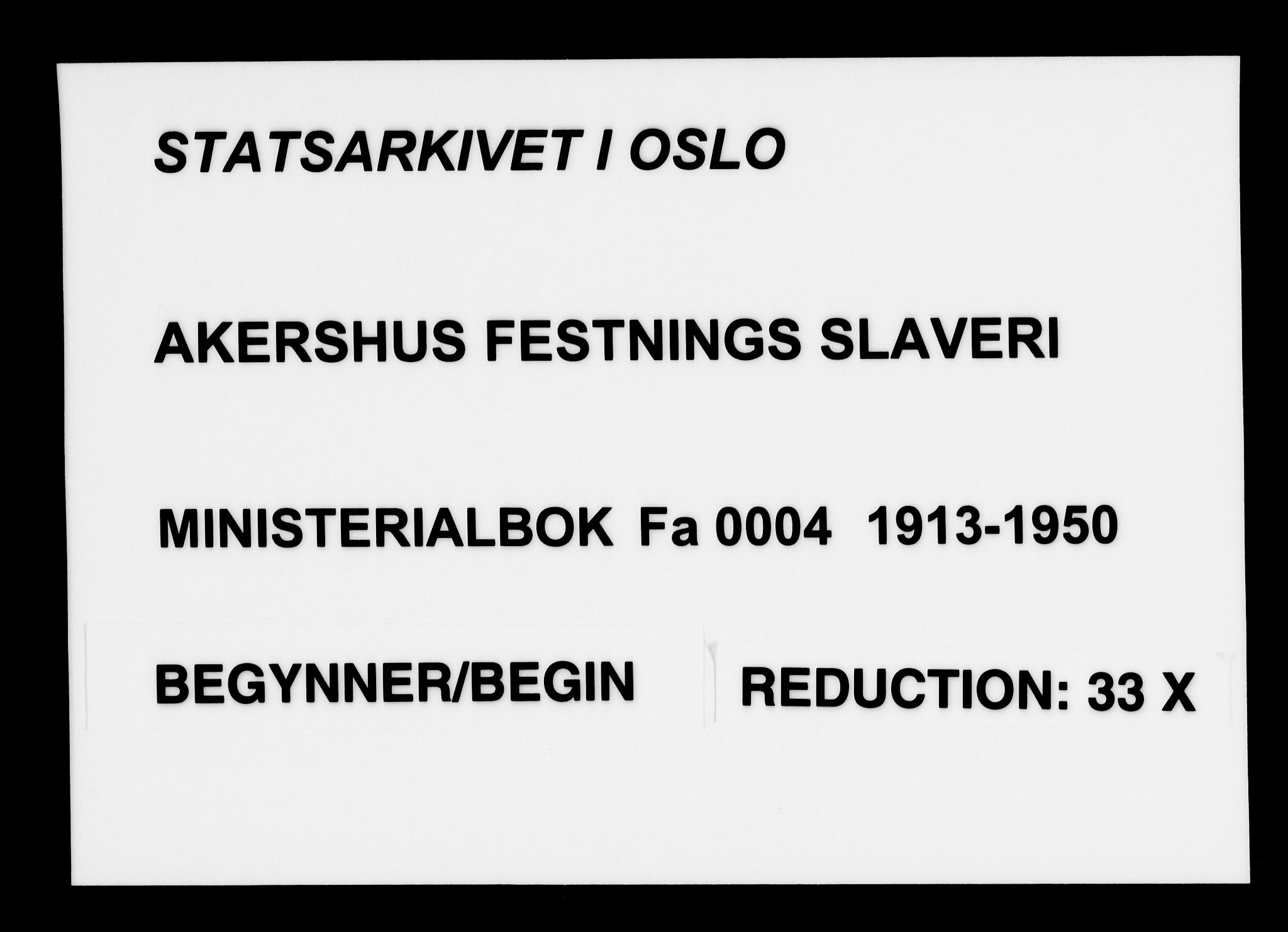 Akershus festnings slaveri Kirkebøker, AV/SAO-A-10841/F/Fa/L0004: Ministerialbok nr. 4, 1913-1950