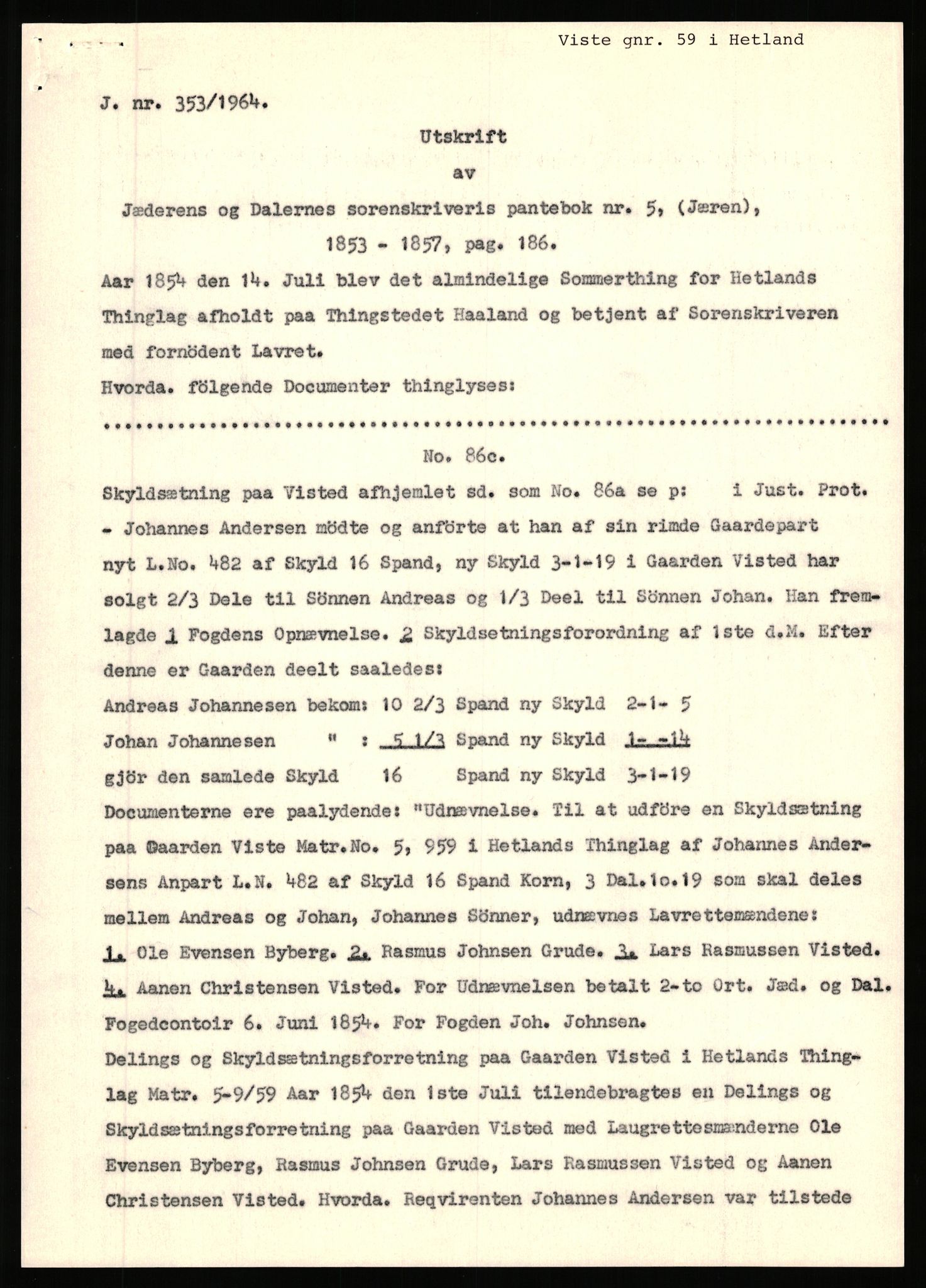 Statsarkivet i Stavanger, AV/SAST-A-101971/03/Y/Yj/L0096: Avskrifter sortert etter gårdsnavn: Vistad - Vågen søndre, 1750-1930, s. 49