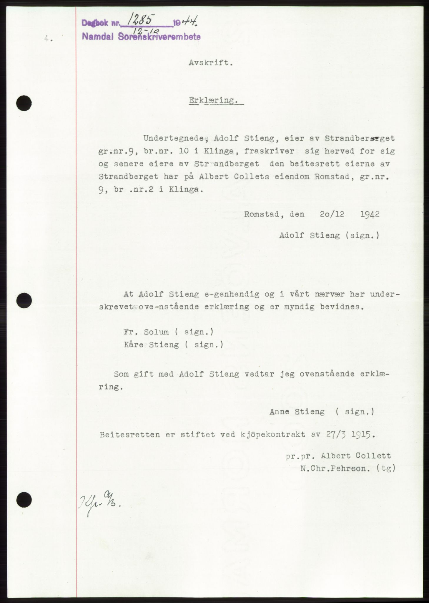 Namdal sorenskriveri, SAT/A-4133/1/2/2C: Pantebok nr. -, 1944-1945, Dagboknr: 1285/1944