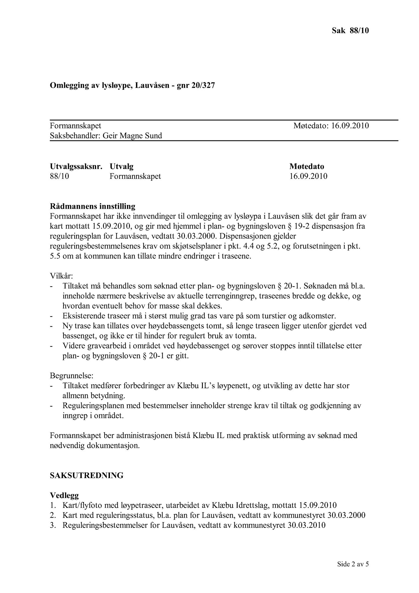 Klæbu Kommune, TRKO/KK/02-FS/L003: Formannsskapet - Møtedokumenter, 2010, s. 1784