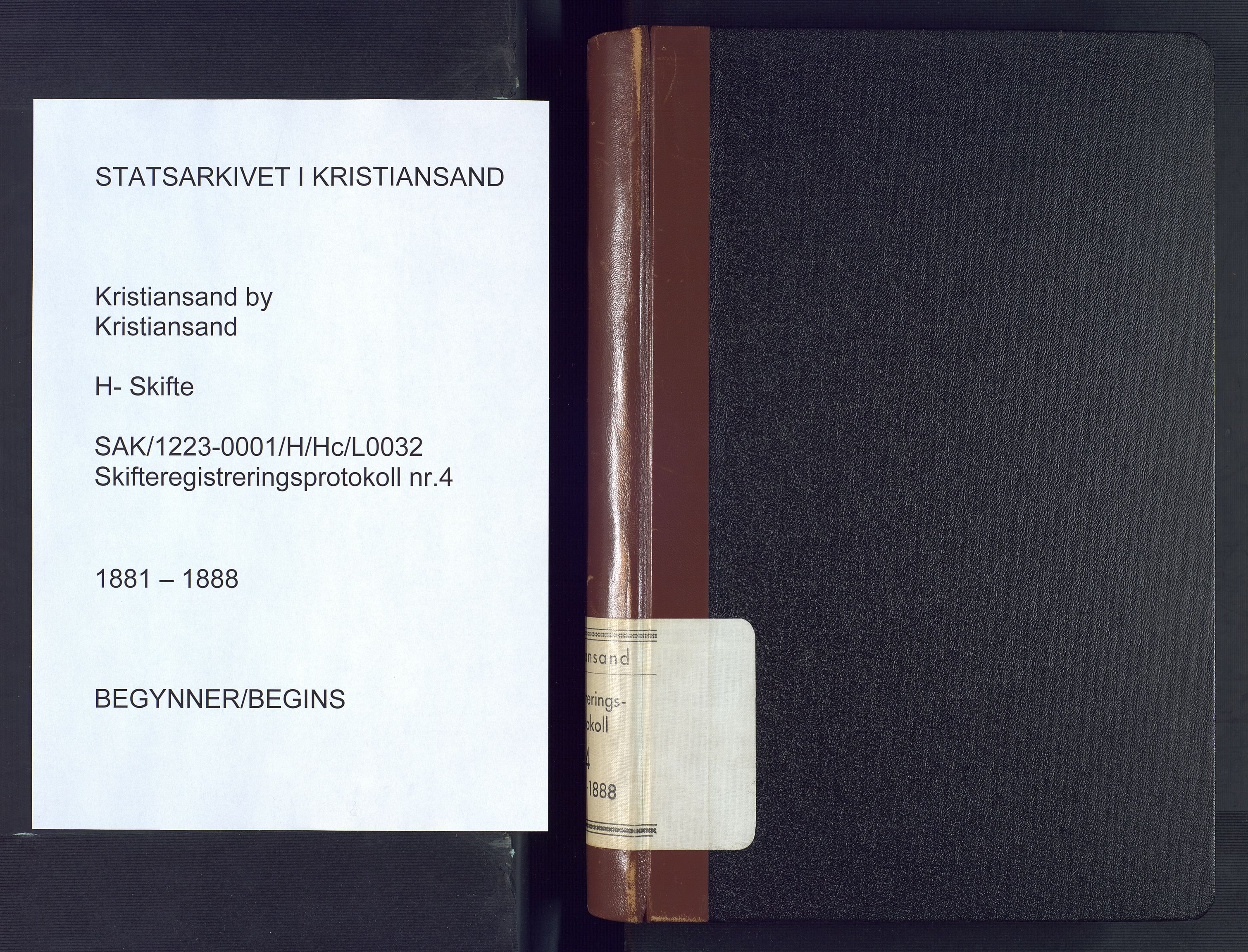 Kristiansand byrett, AV/SAK-1223-0001/H/Hc/L0032: Skifteregistreringsprotokoll nr. 4, med register, 1881-1888