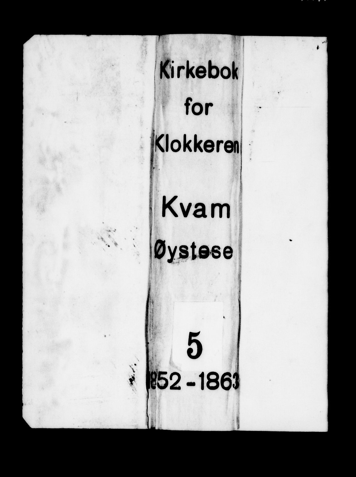 Kvam sokneprestembete, SAB/A-76201/H/Hab: Klokkerbok nr. C 1, 1852-1862