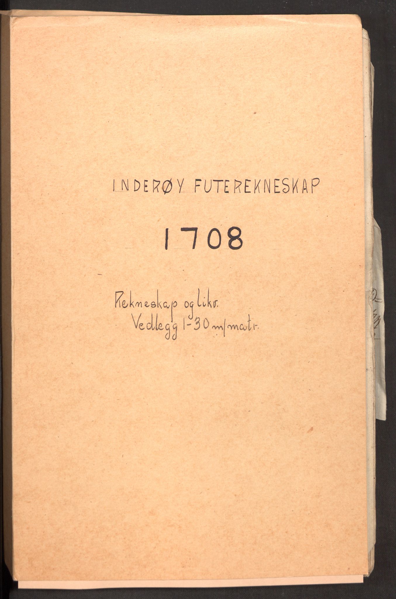 Rentekammeret inntil 1814, Reviderte regnskaper, Fogderegnskap, AV/RA-EA-4092/R63/L4316: Fogderegnskap Inderøy, 1708, s. 2